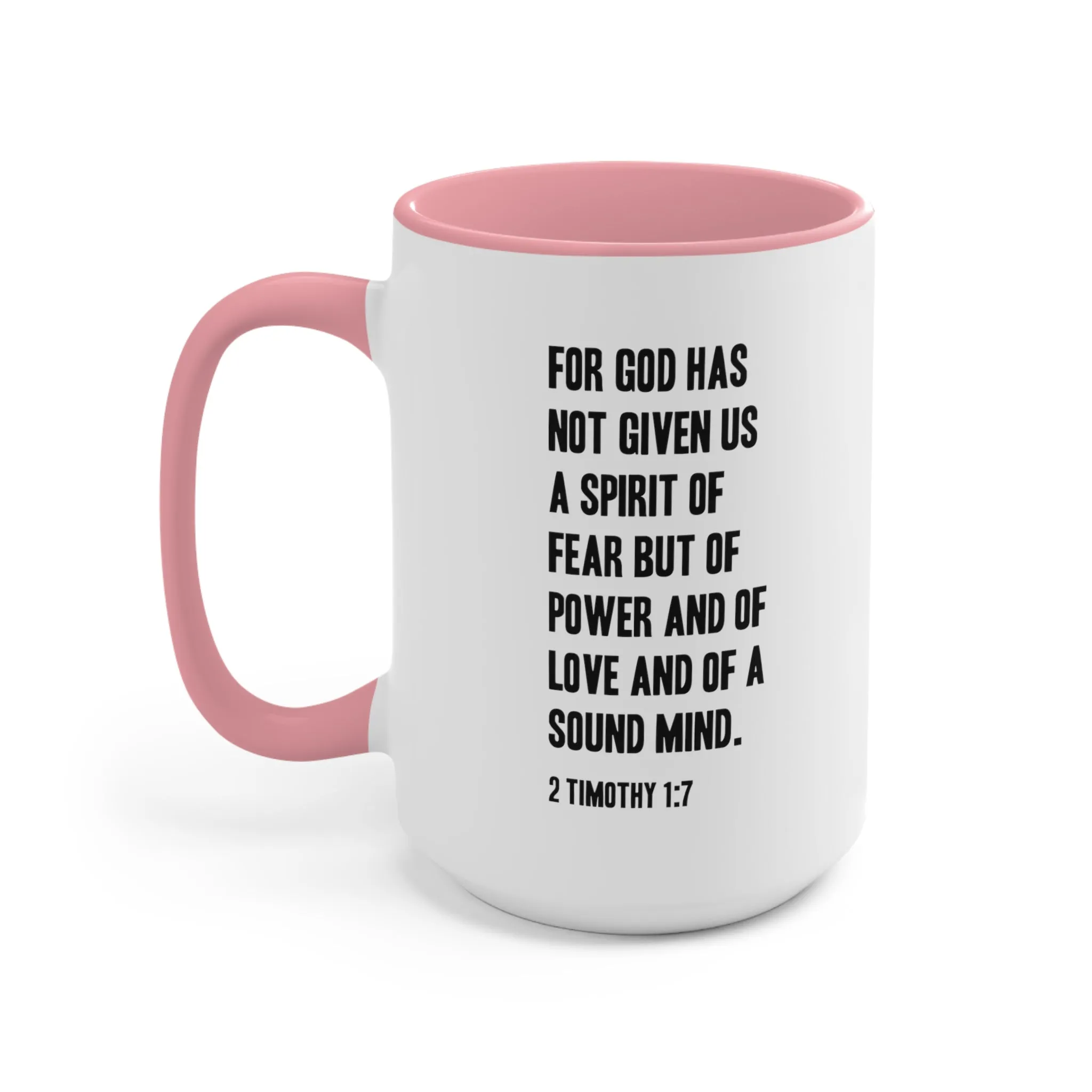 2 Timothy 1:7 Mug