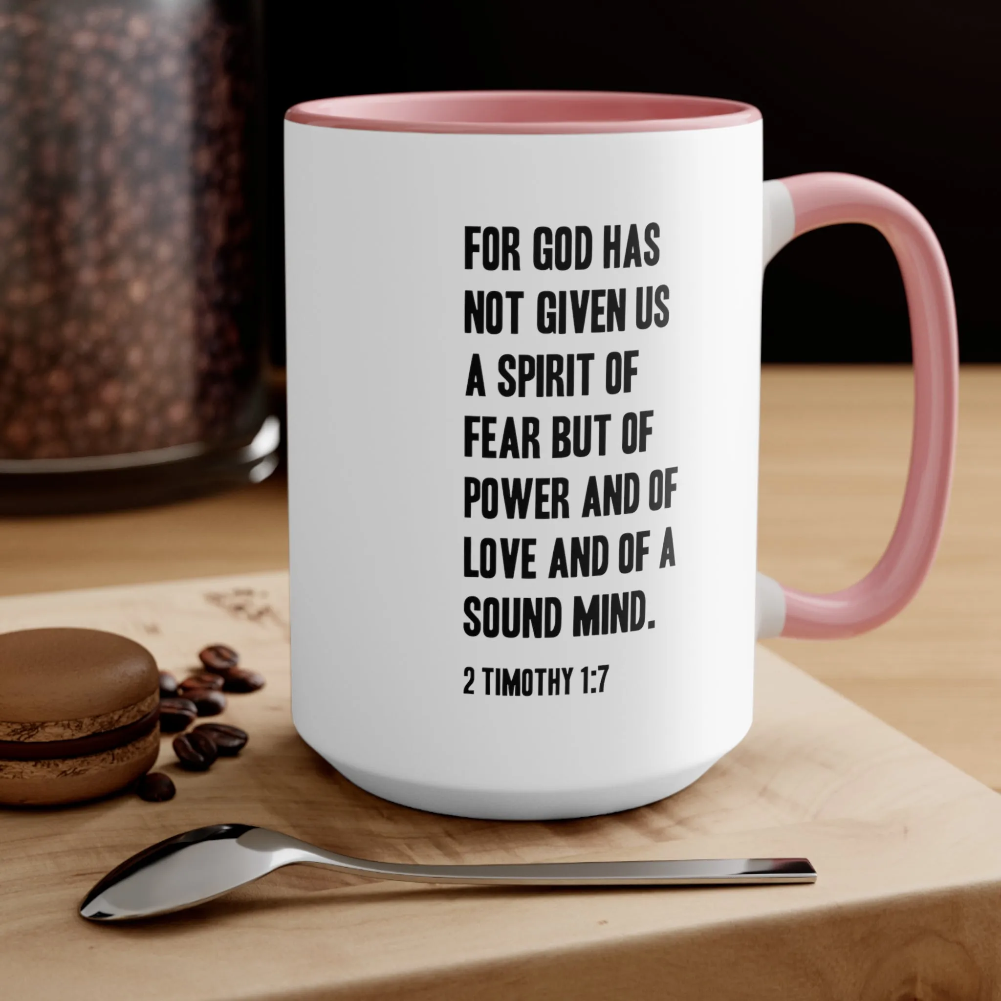 2 Timothy 1:7 Mug