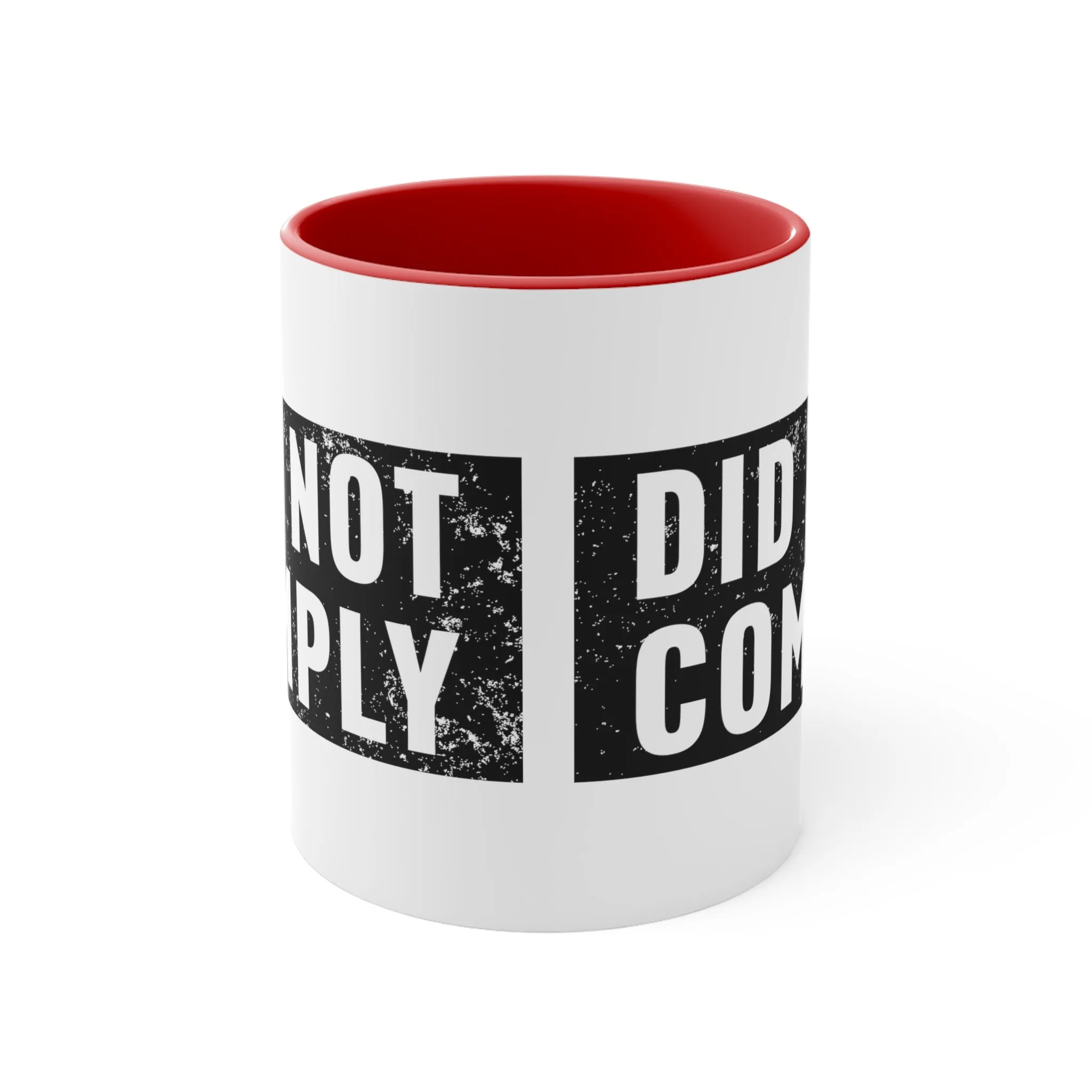 Did Not Comply Mug