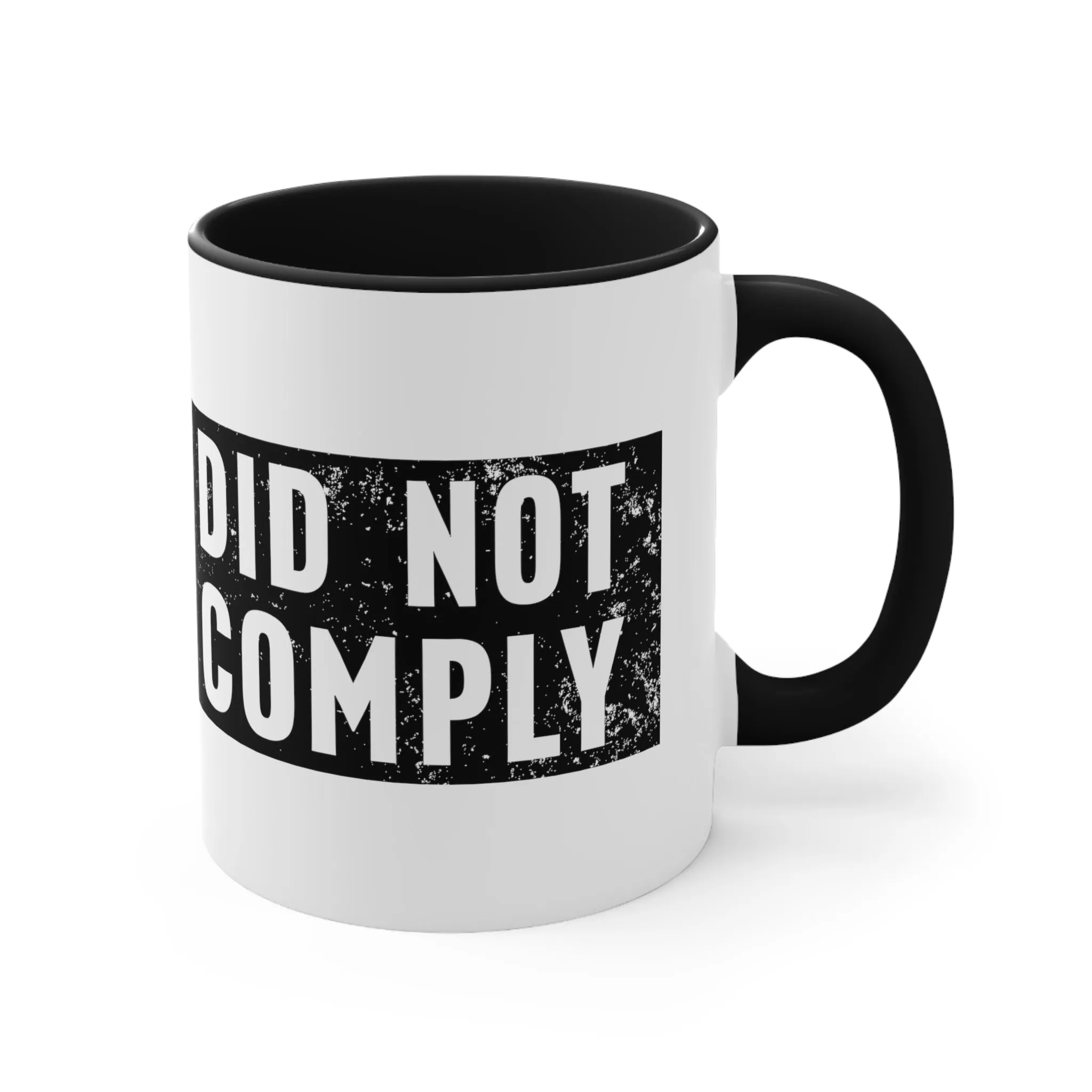 Did Not Comply Mug