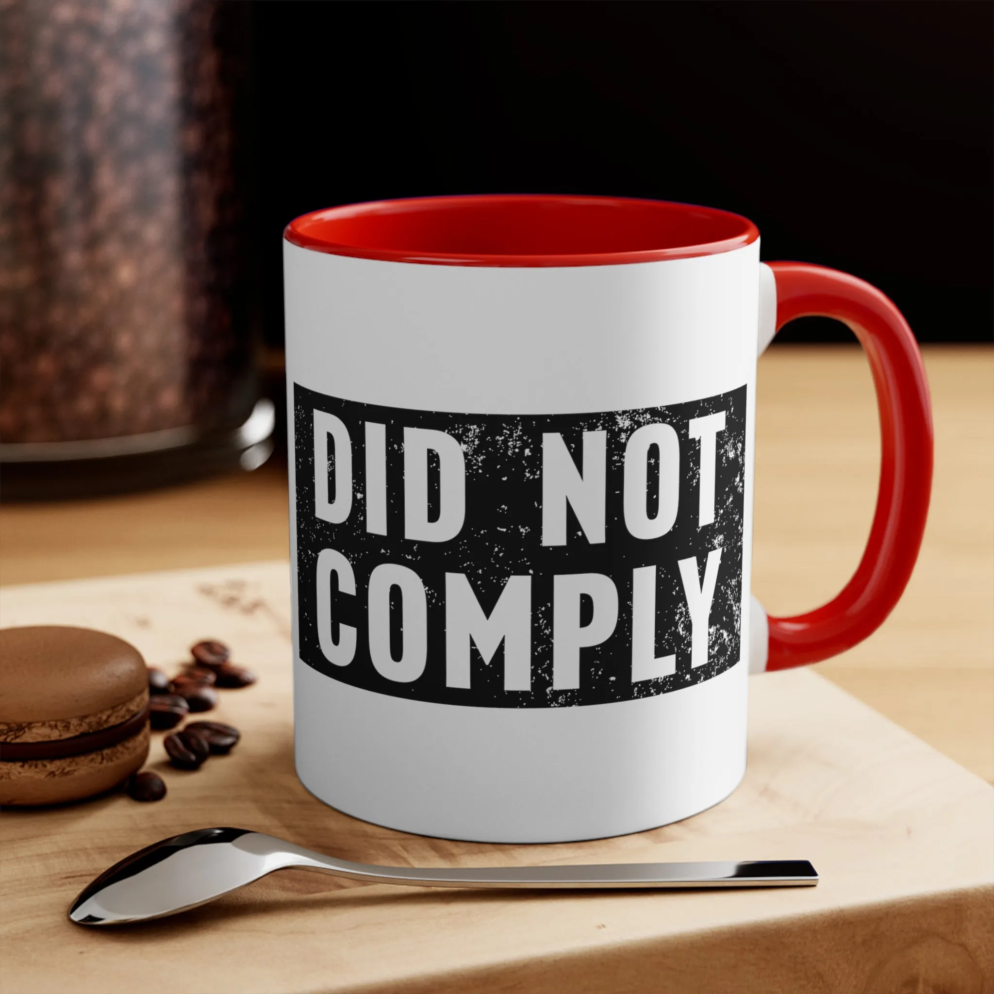 Did Not Comply Mug