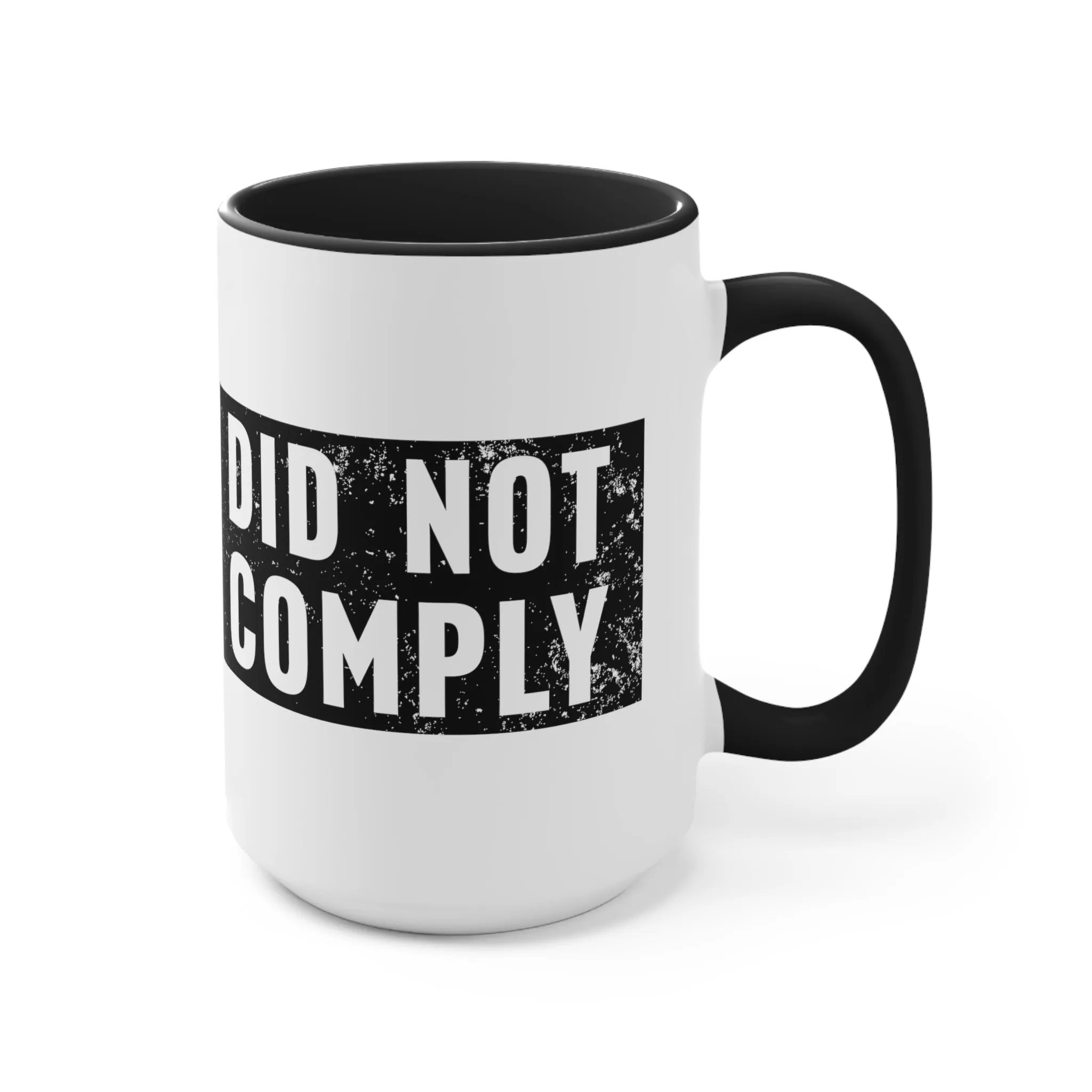 Did Not Comply Mug