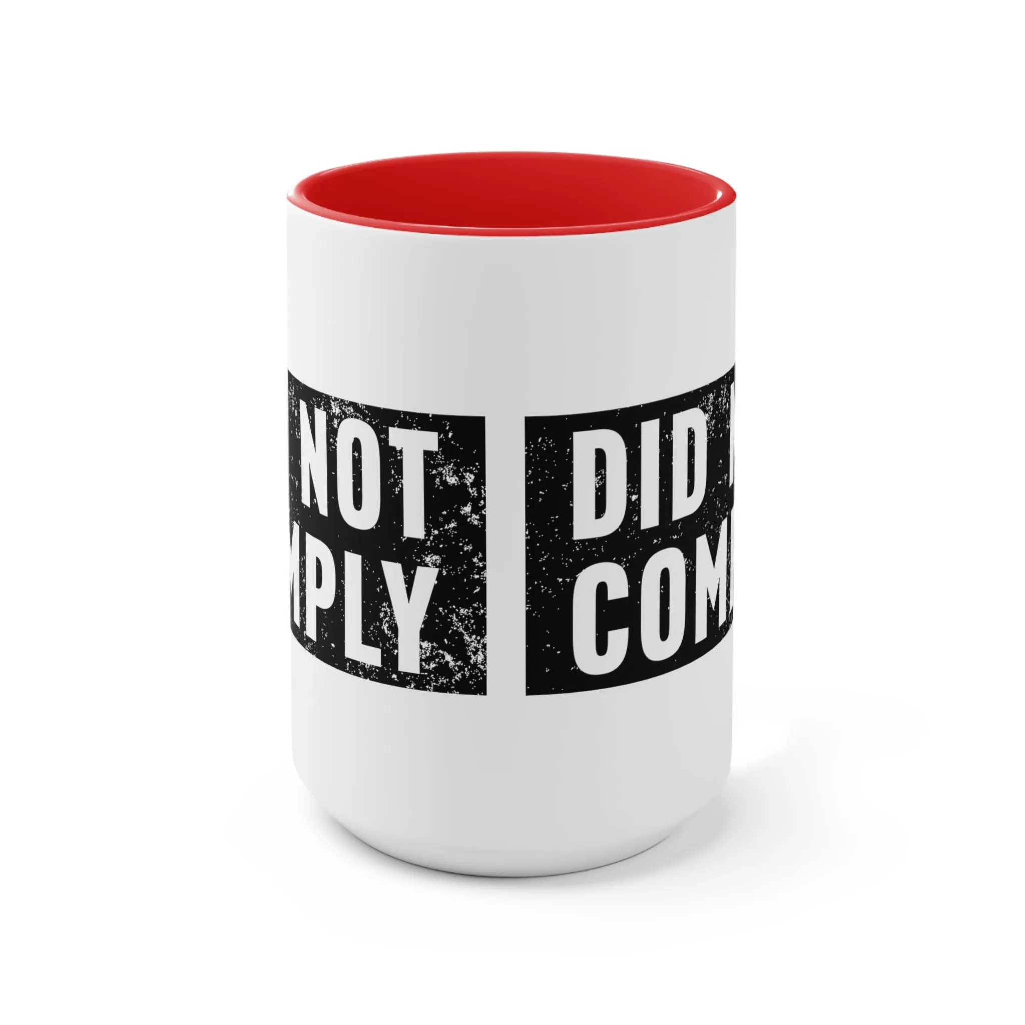 Did Not Comply Mug