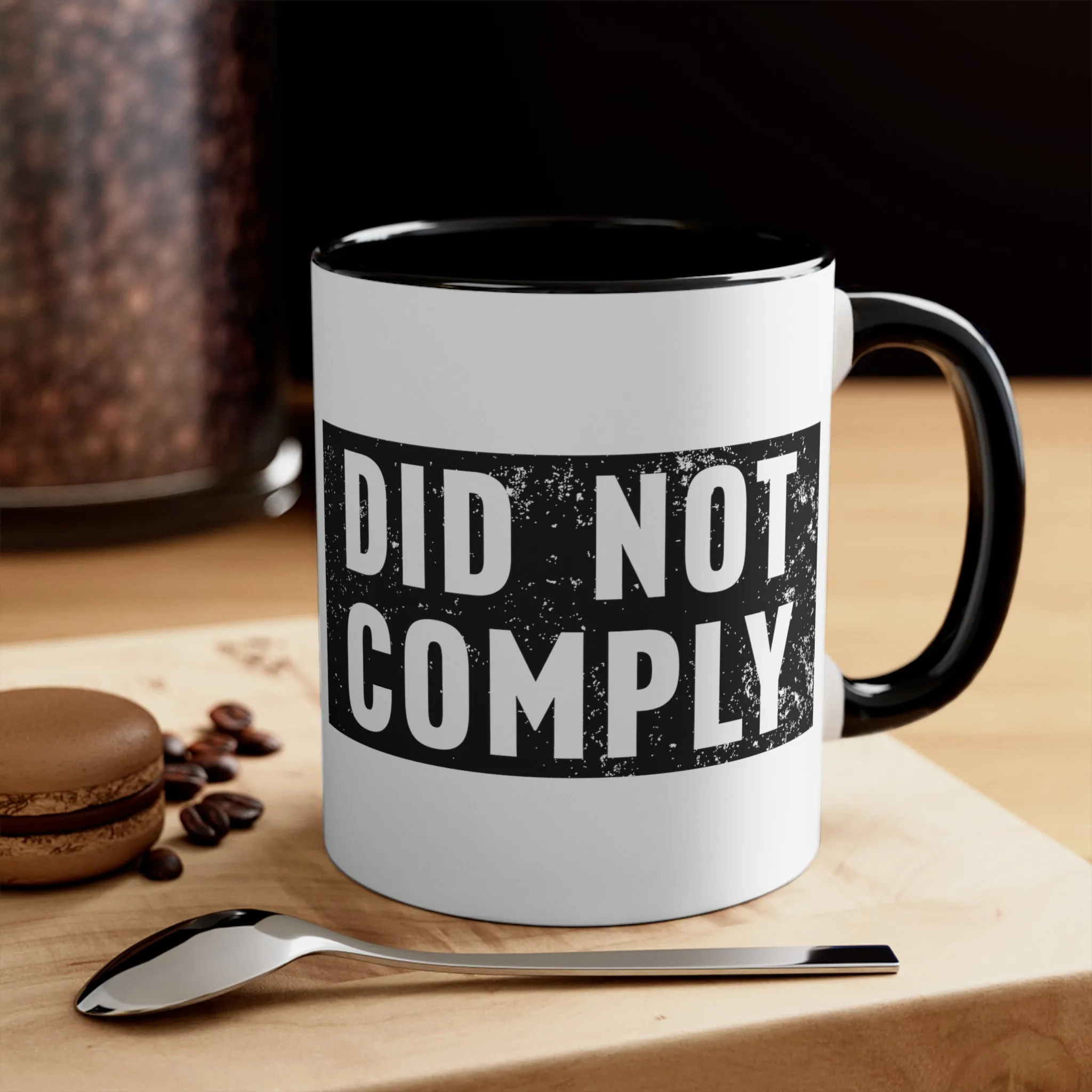 Did Not Comply Mug