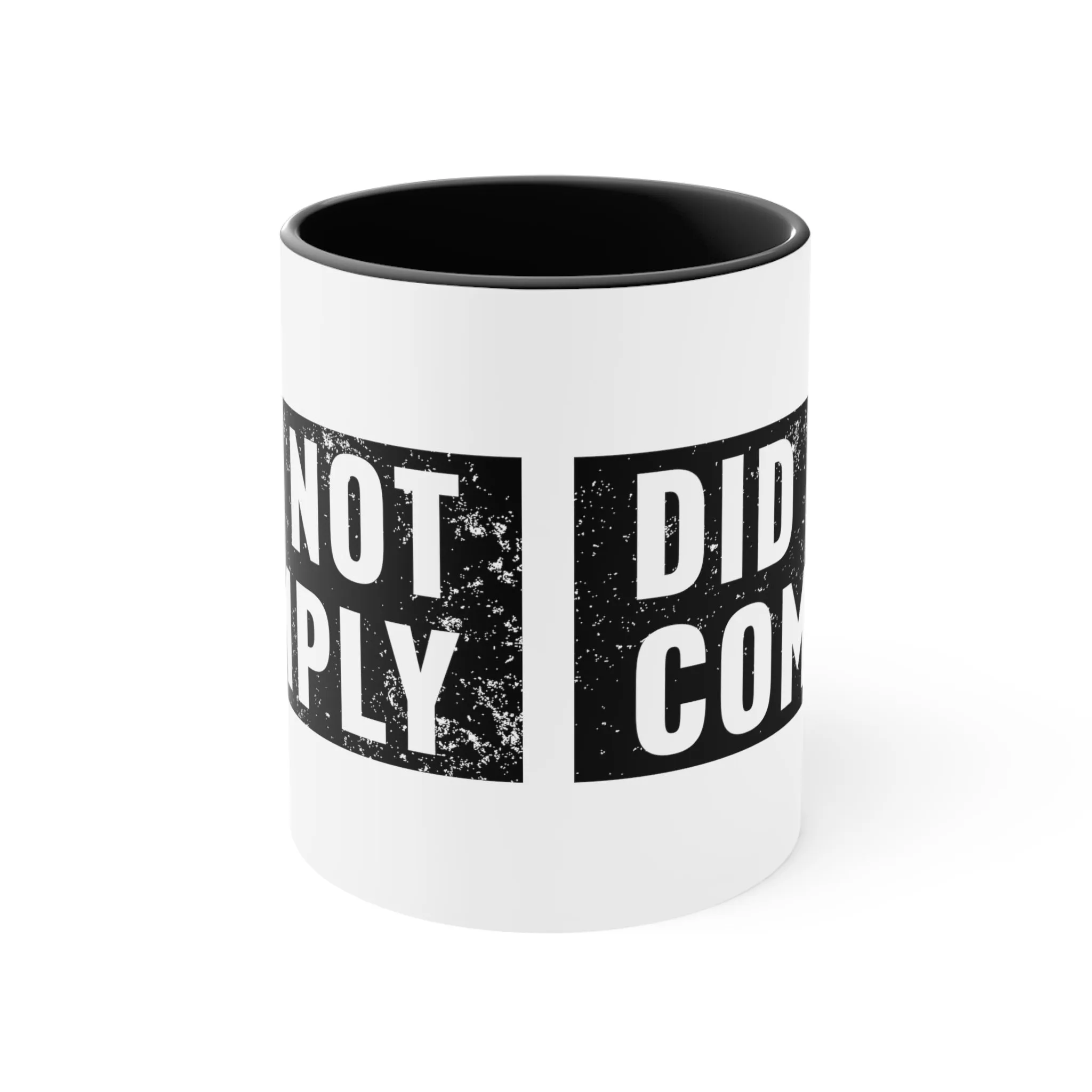 Did Not Comply Mug