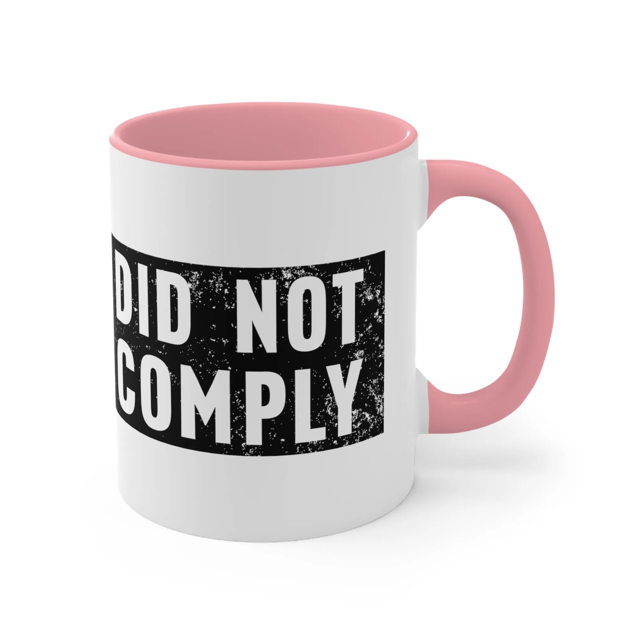 Did Not Comply Mug