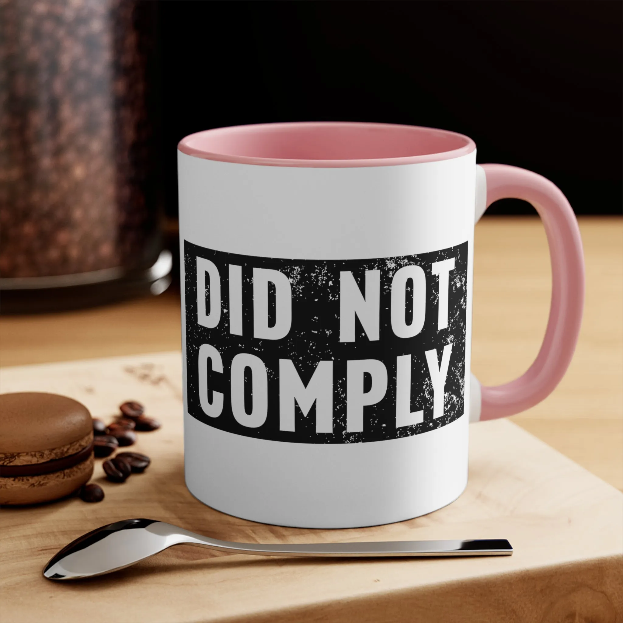 Did Not Comply Mug