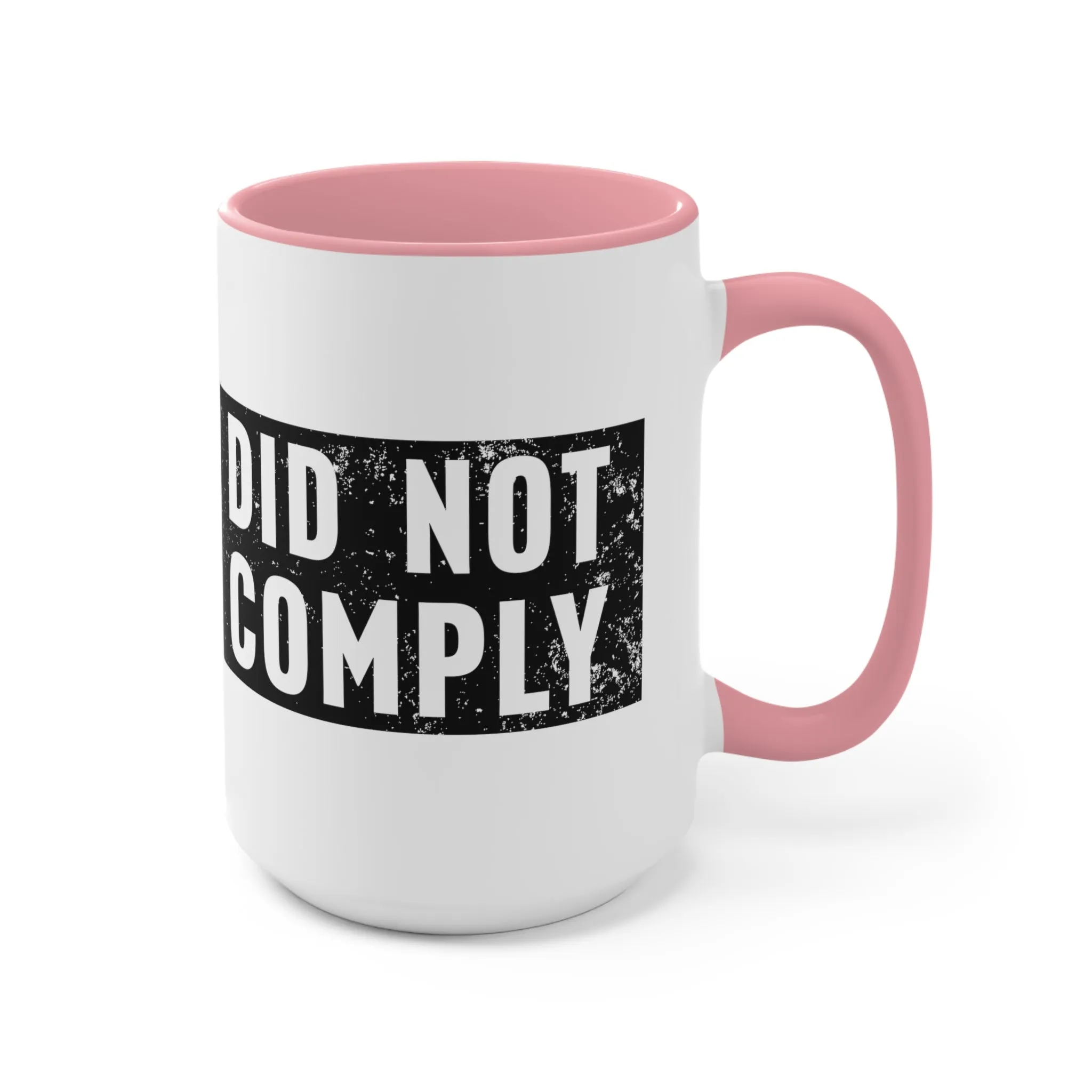 Did Not Comply Mug