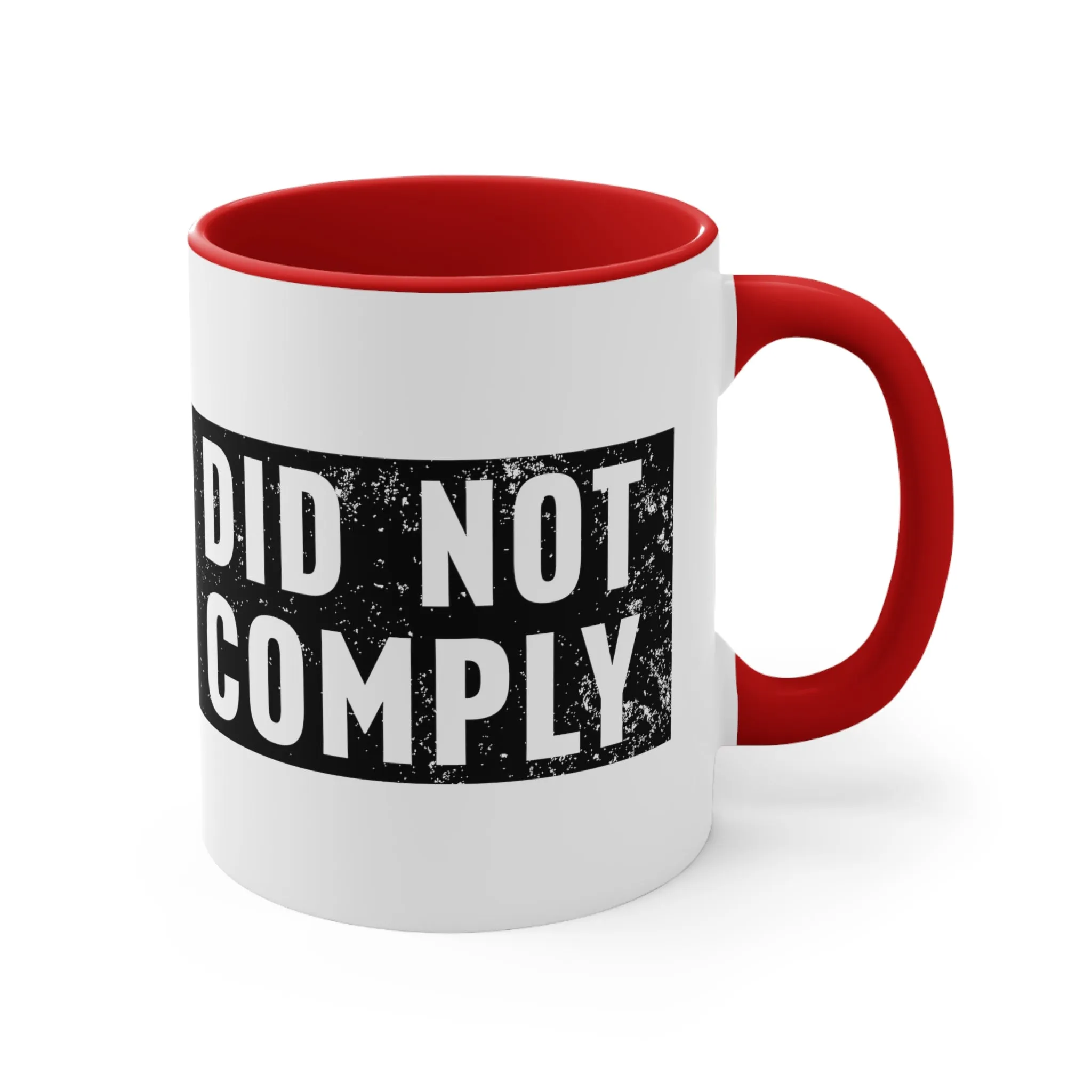 Did Not Comply Mug