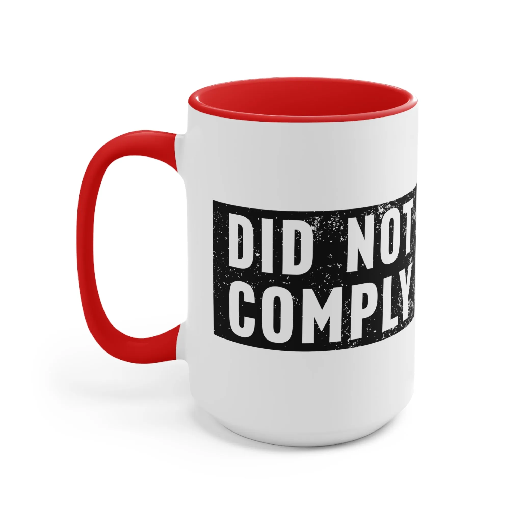 Did Not Comply Mug