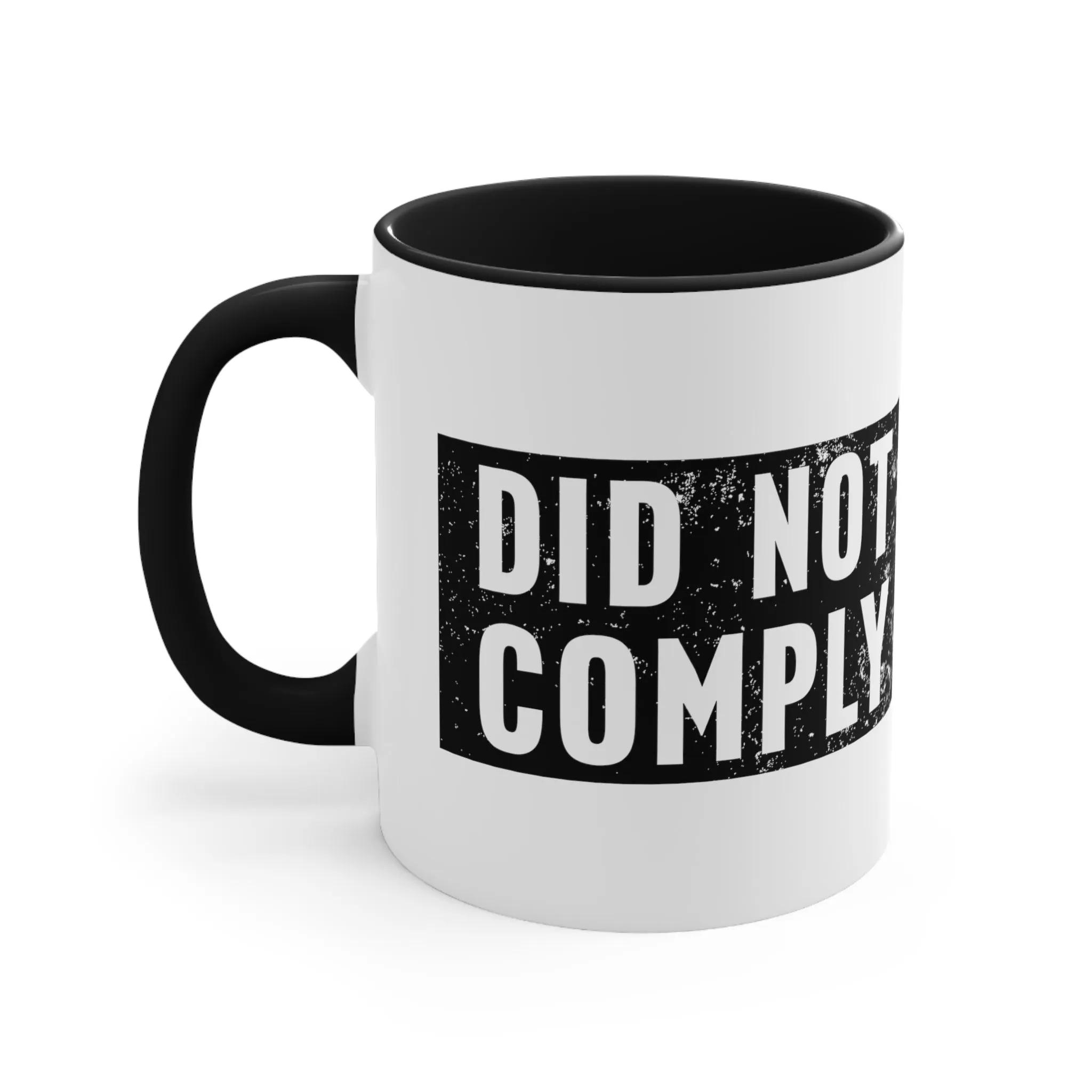 Did Not Comply Mug