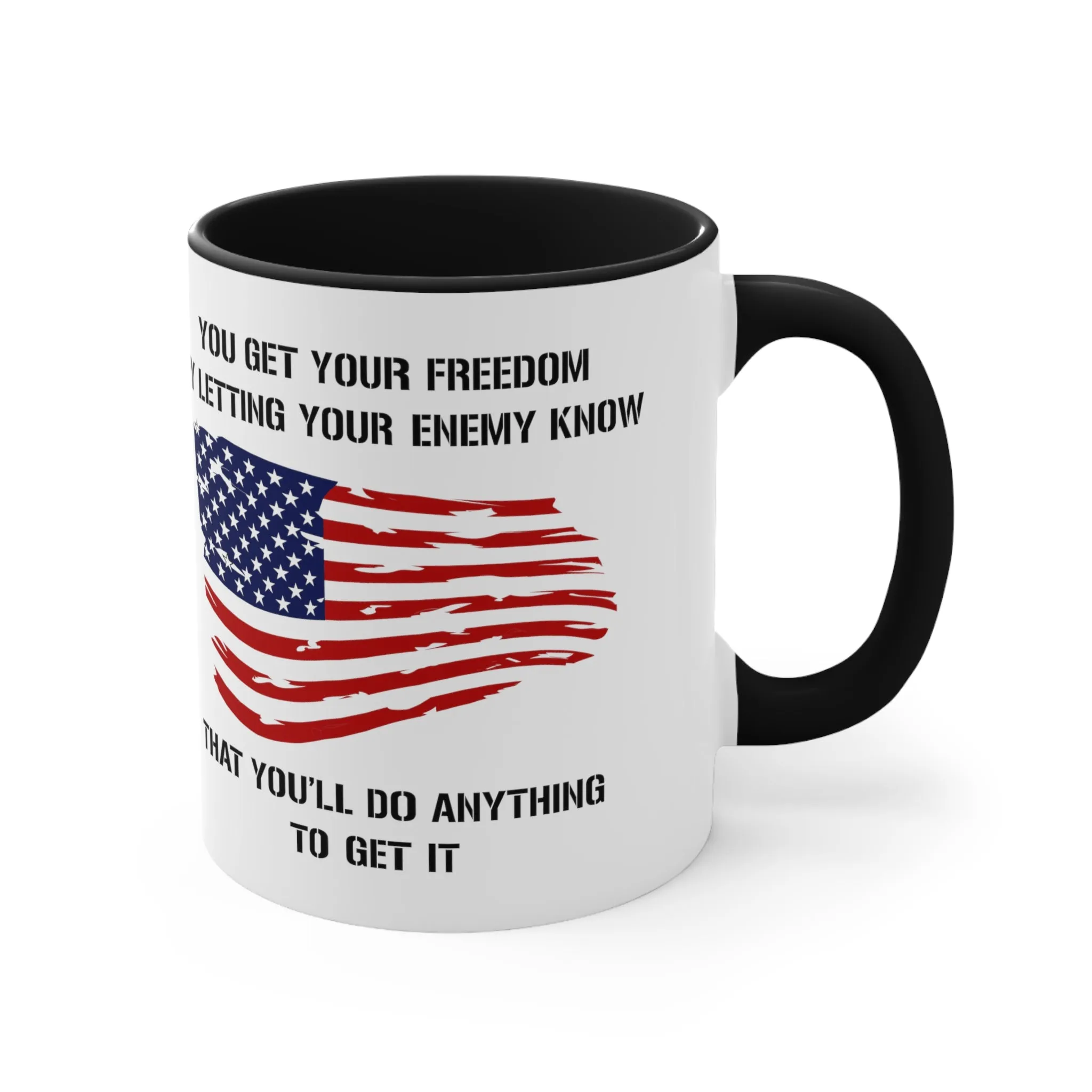 Do Anything For Freedom Mug