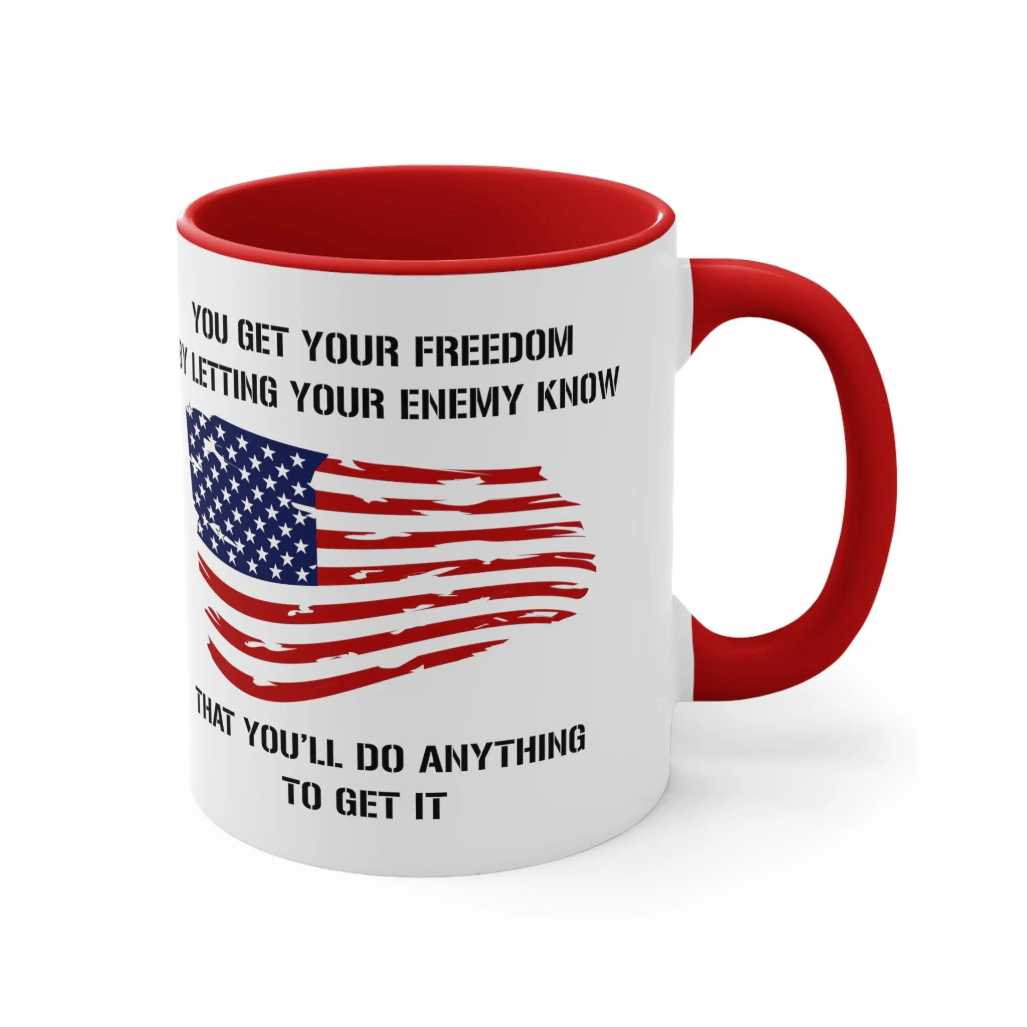 Do Anything For Freedom Mug