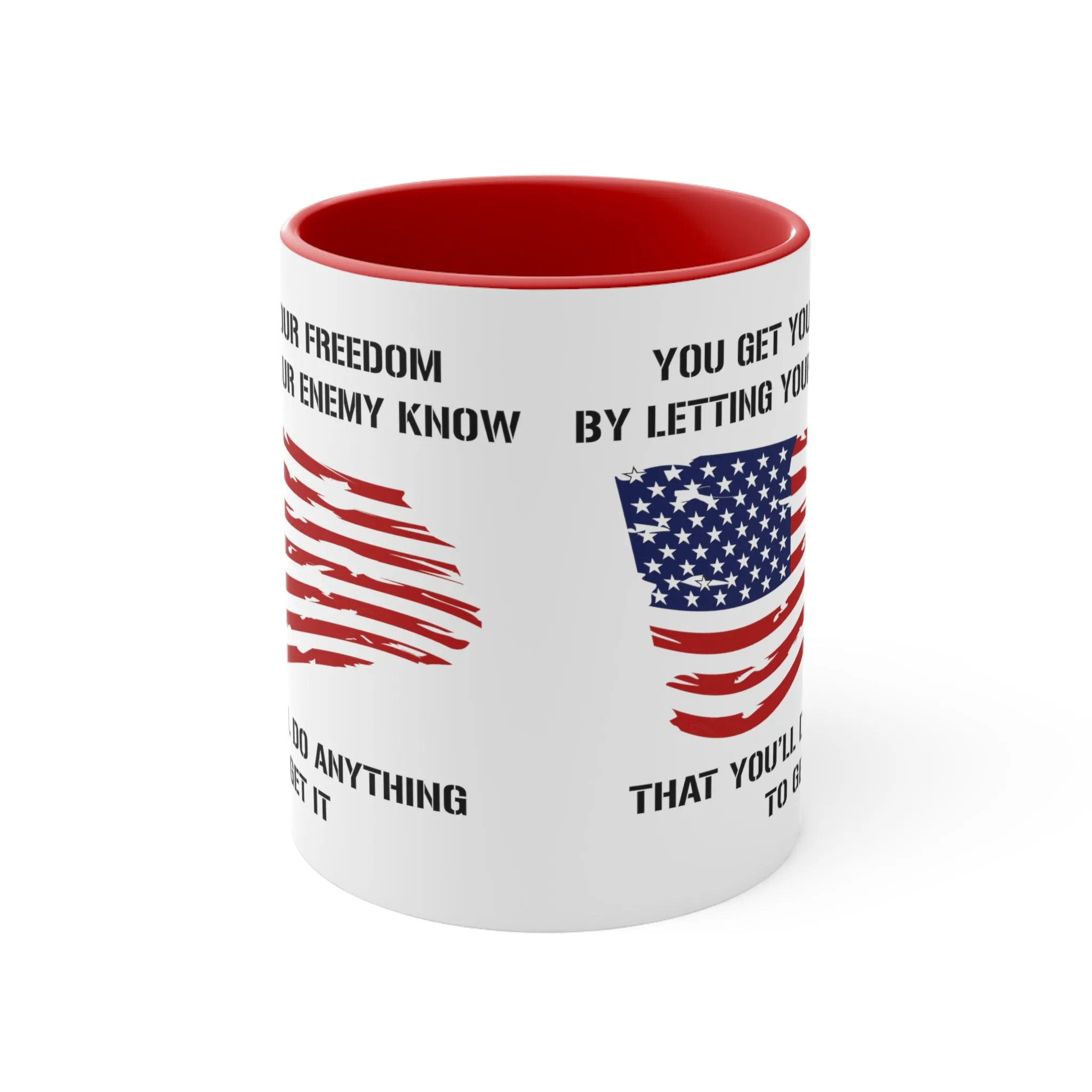 Do Anything For Freedom Mug