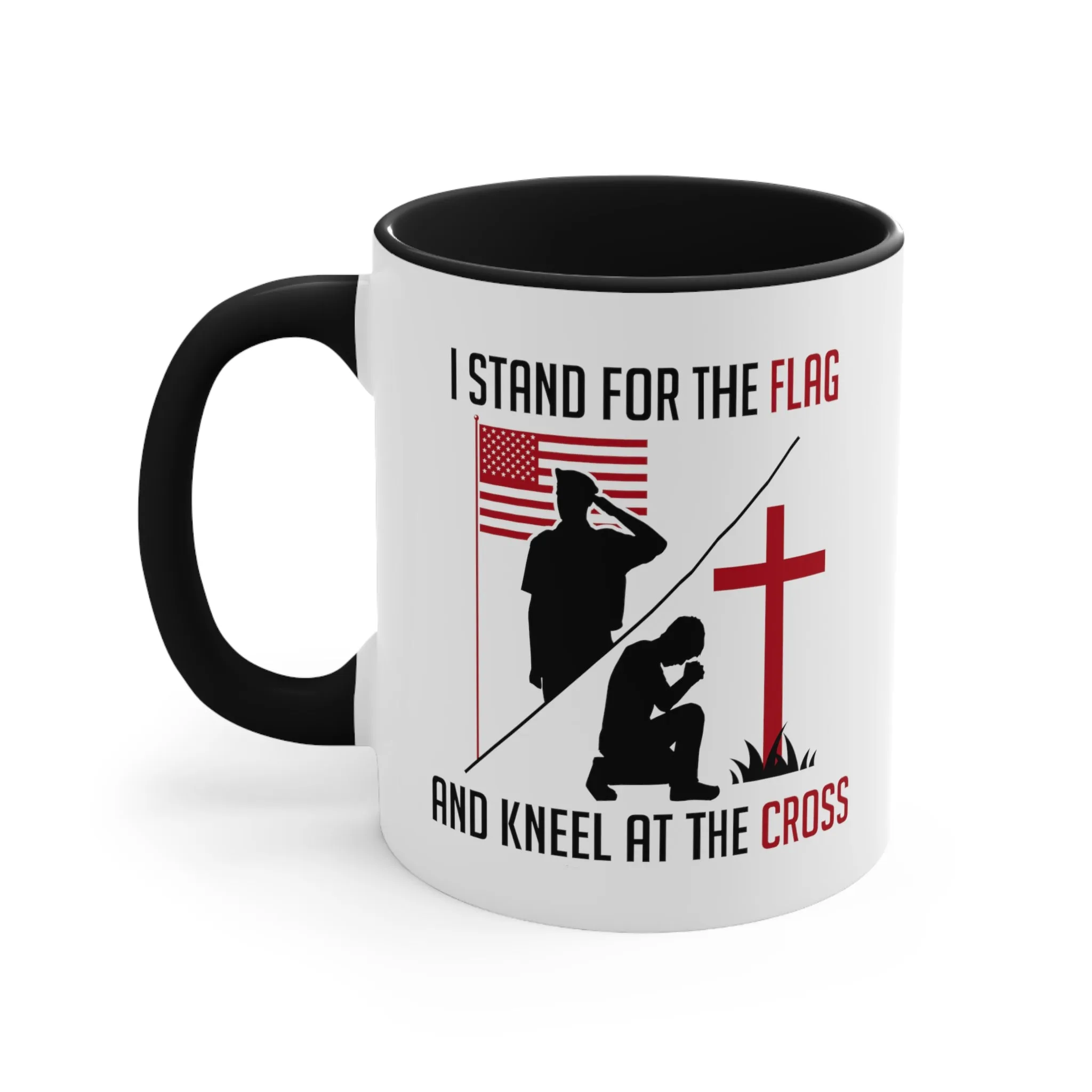 I Stand For The Flag And Kneel At The Cross Mug (2 sizes, 2 colors)