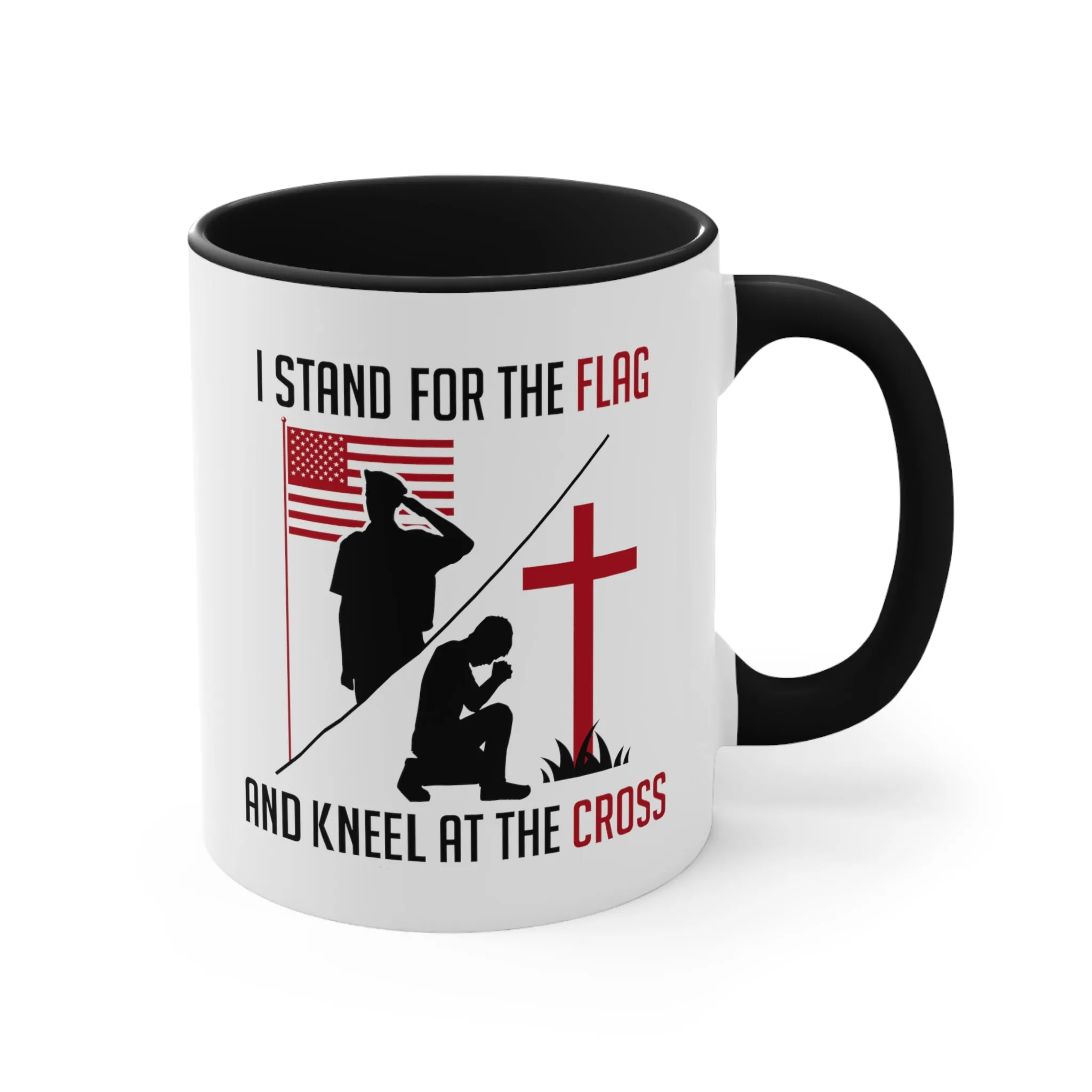 I Stand For The Flag And Kneel At The Cross Mug (2 sizes, 2 colors)