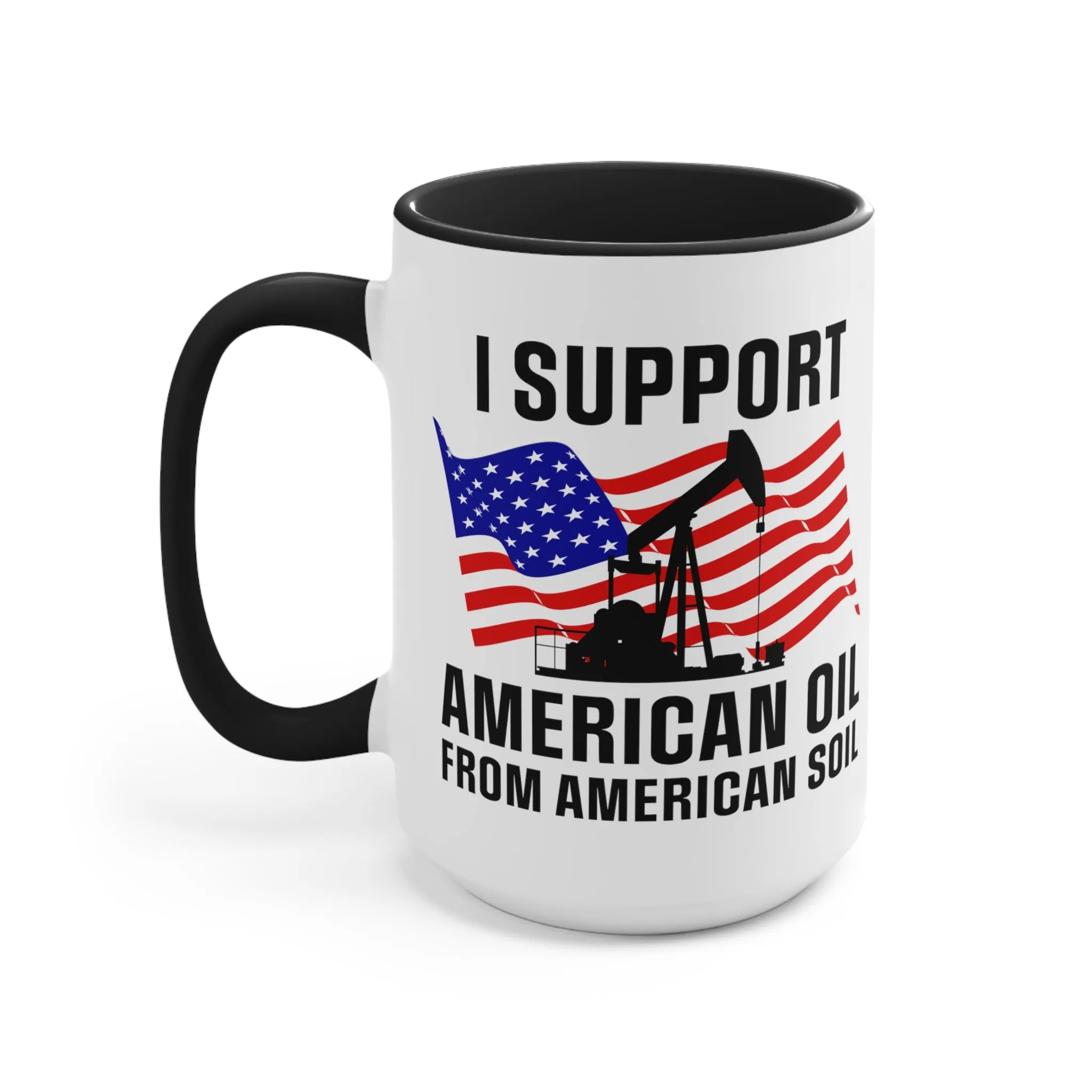 I Support American Oil Mug