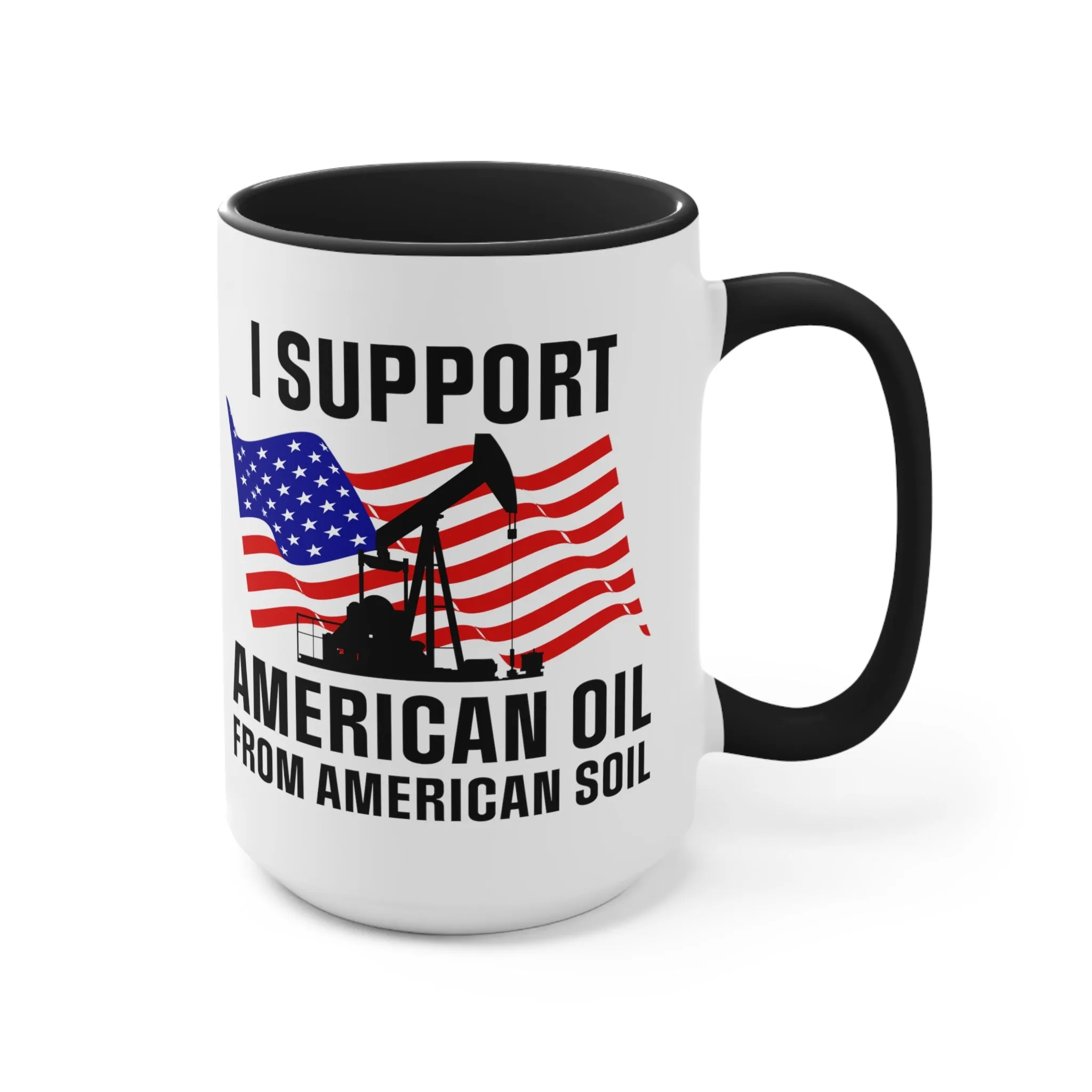 I Support American Oil Mug