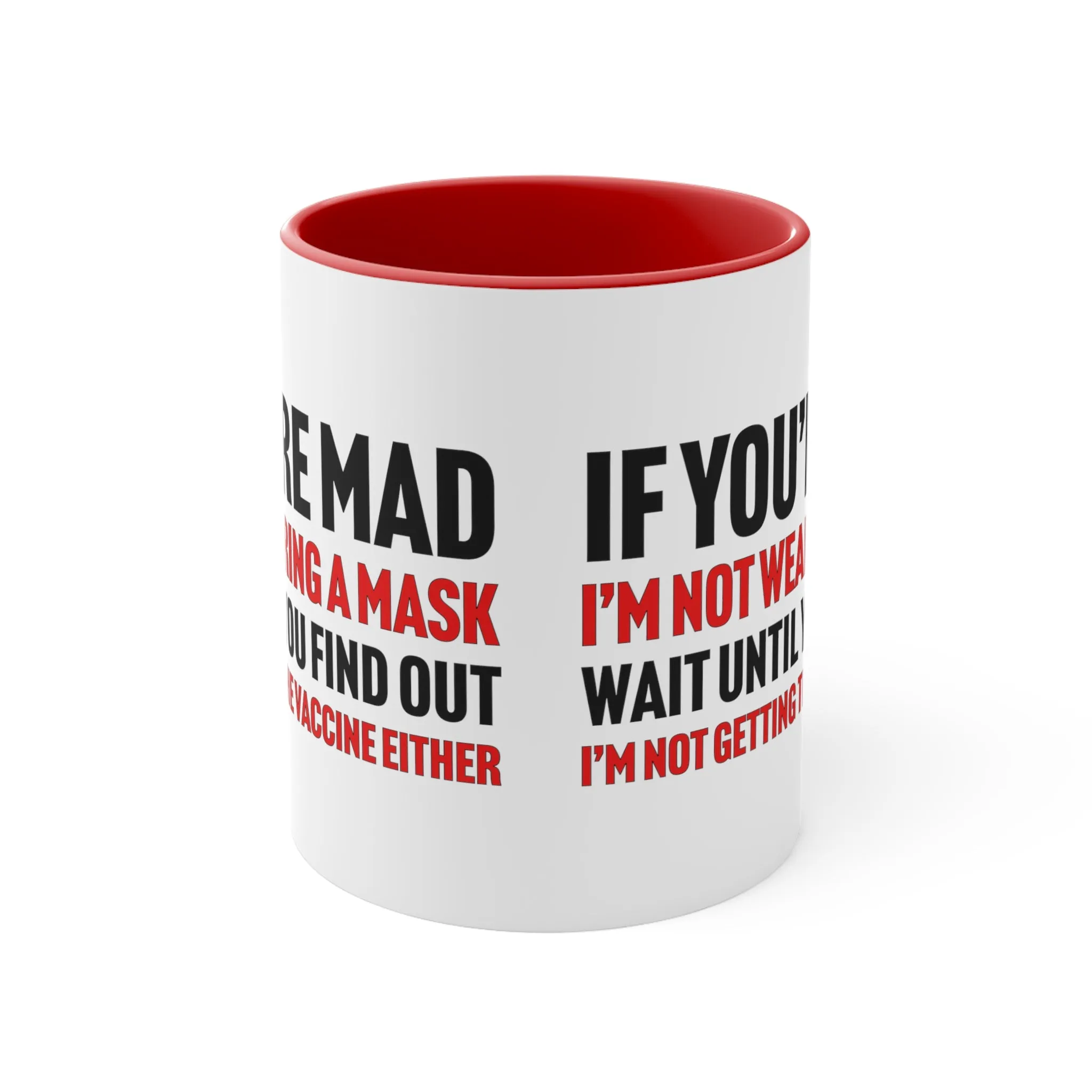 If You're Mad Mug (2 sizes, 2 colors)