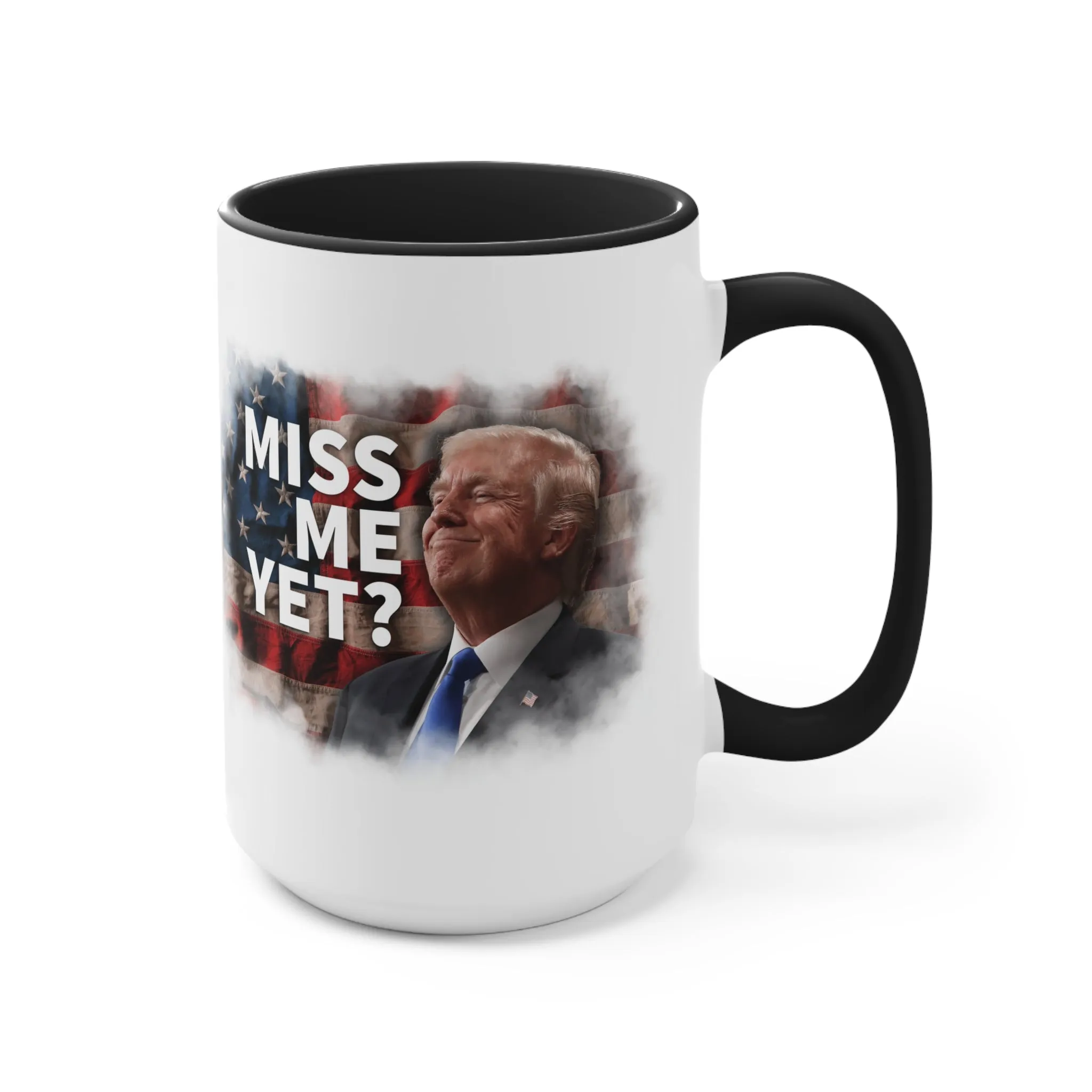 Miss Me Yet? Mug (2 Sizes, 2 Colors)