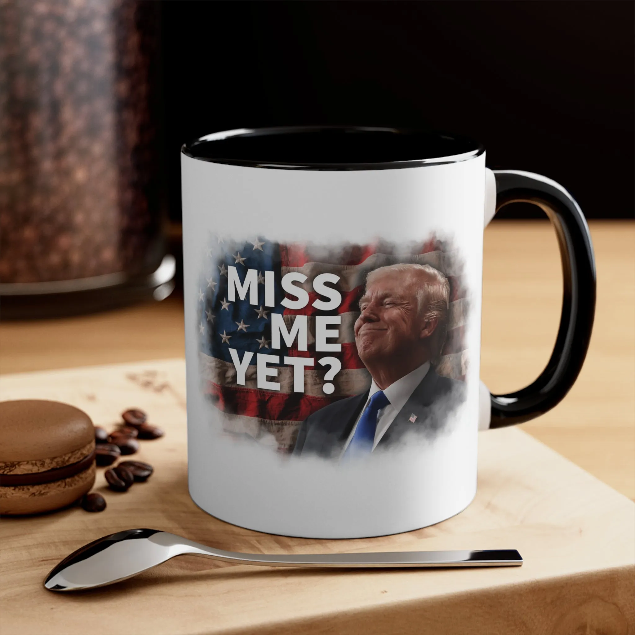 Miss Me Yet? Mug (2 Sizes, 2 Colors)