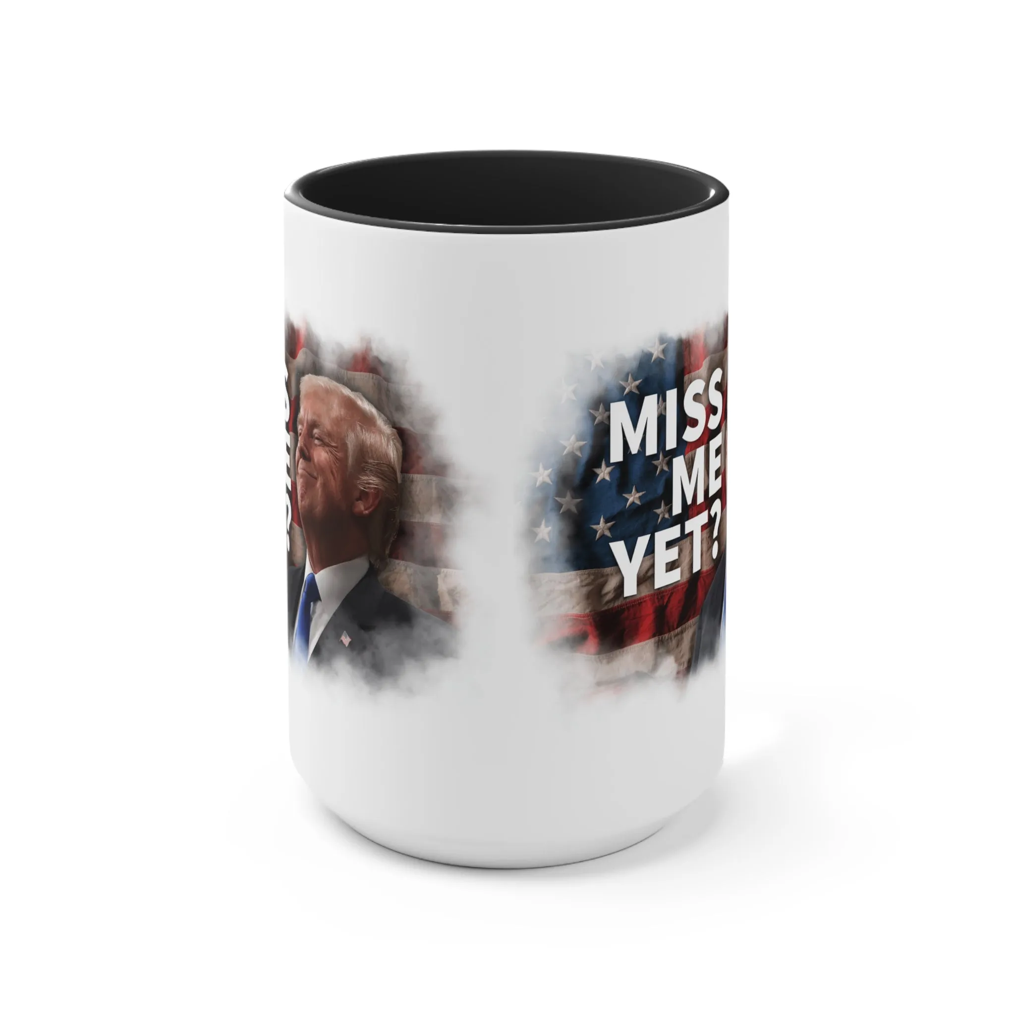 Miss Me Yet? Mug (2 Sizes, 2 Colors)