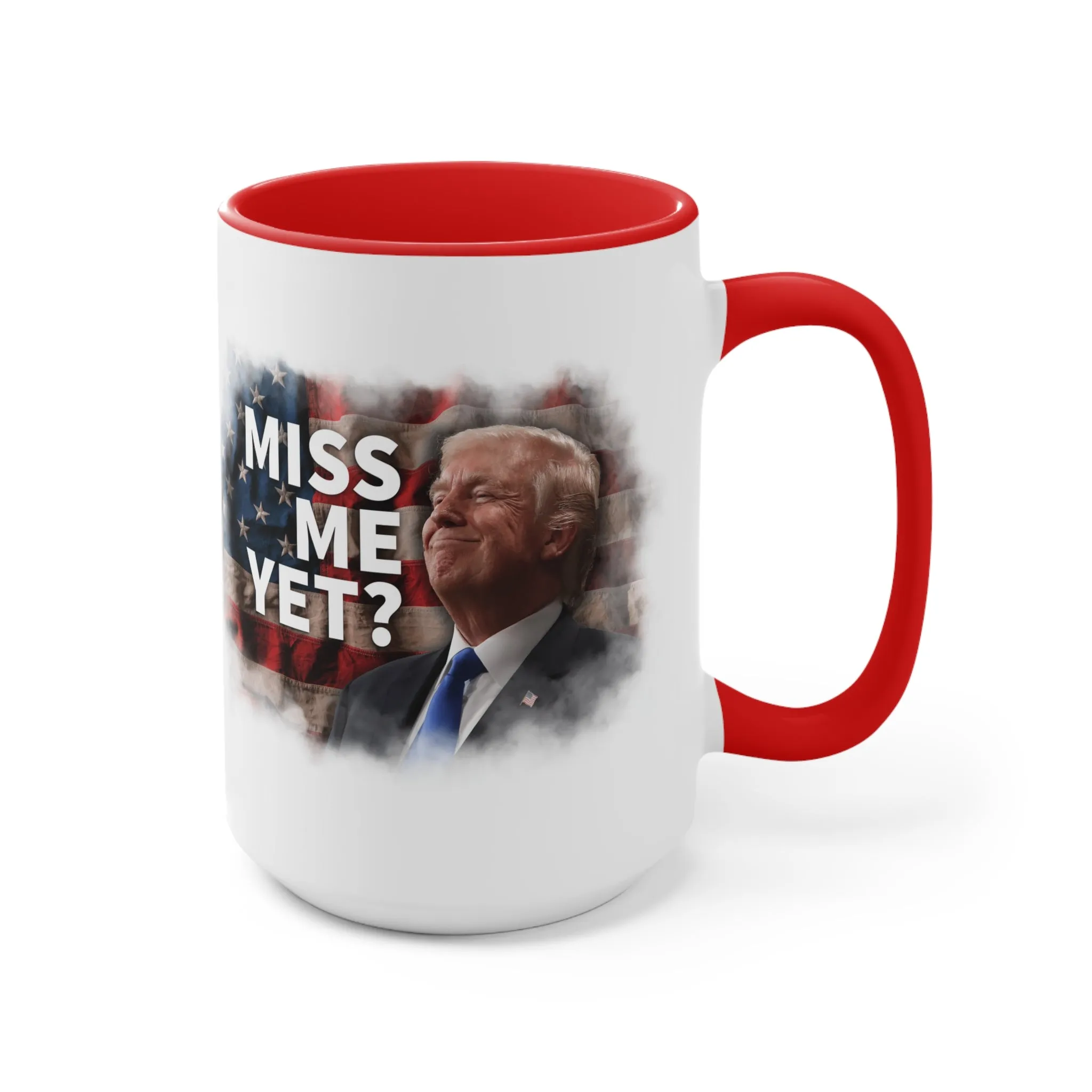 Miss Me Yet? Mug (2 Sizes, 2 Colors)