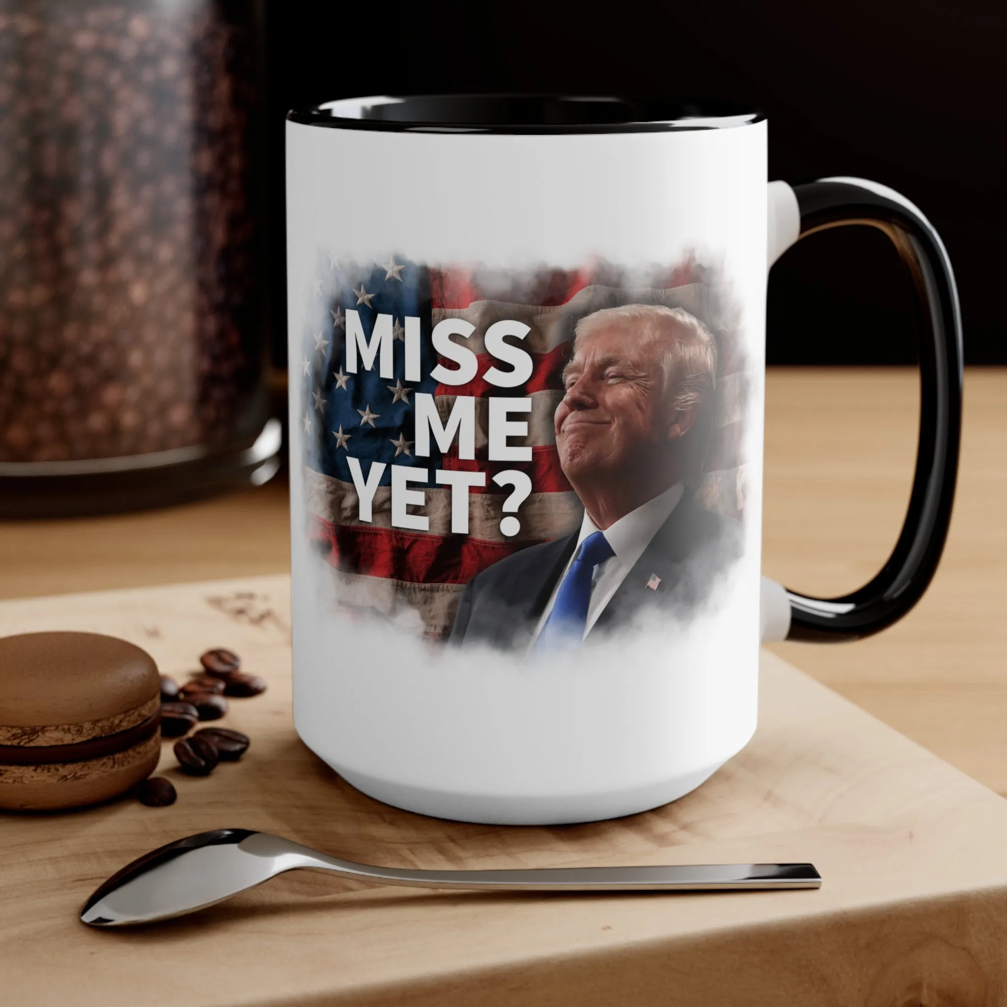 Miss Me Yet? Mug (2 Sizes, 2 Colors)