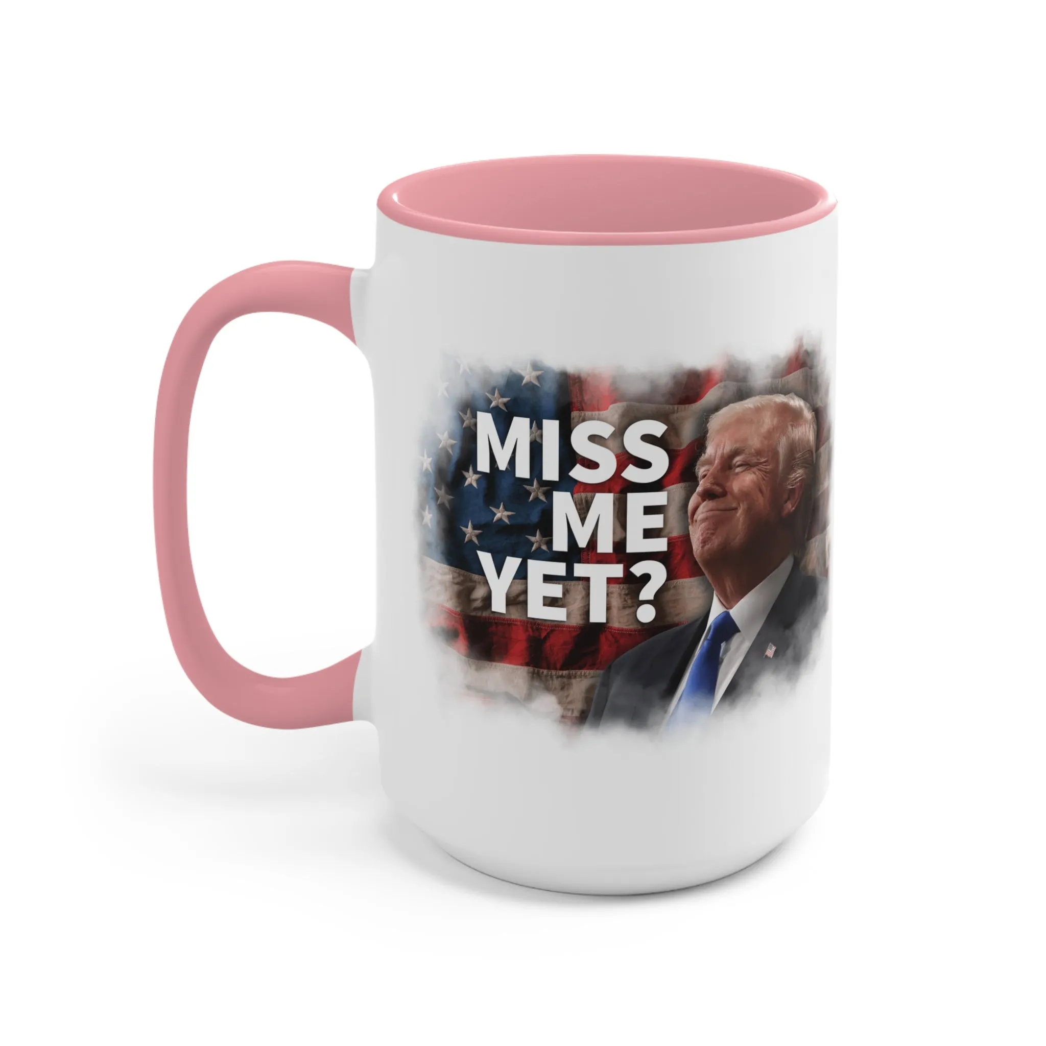 Miss Me Yet? Mug (2 Sizes, 2 Colors)