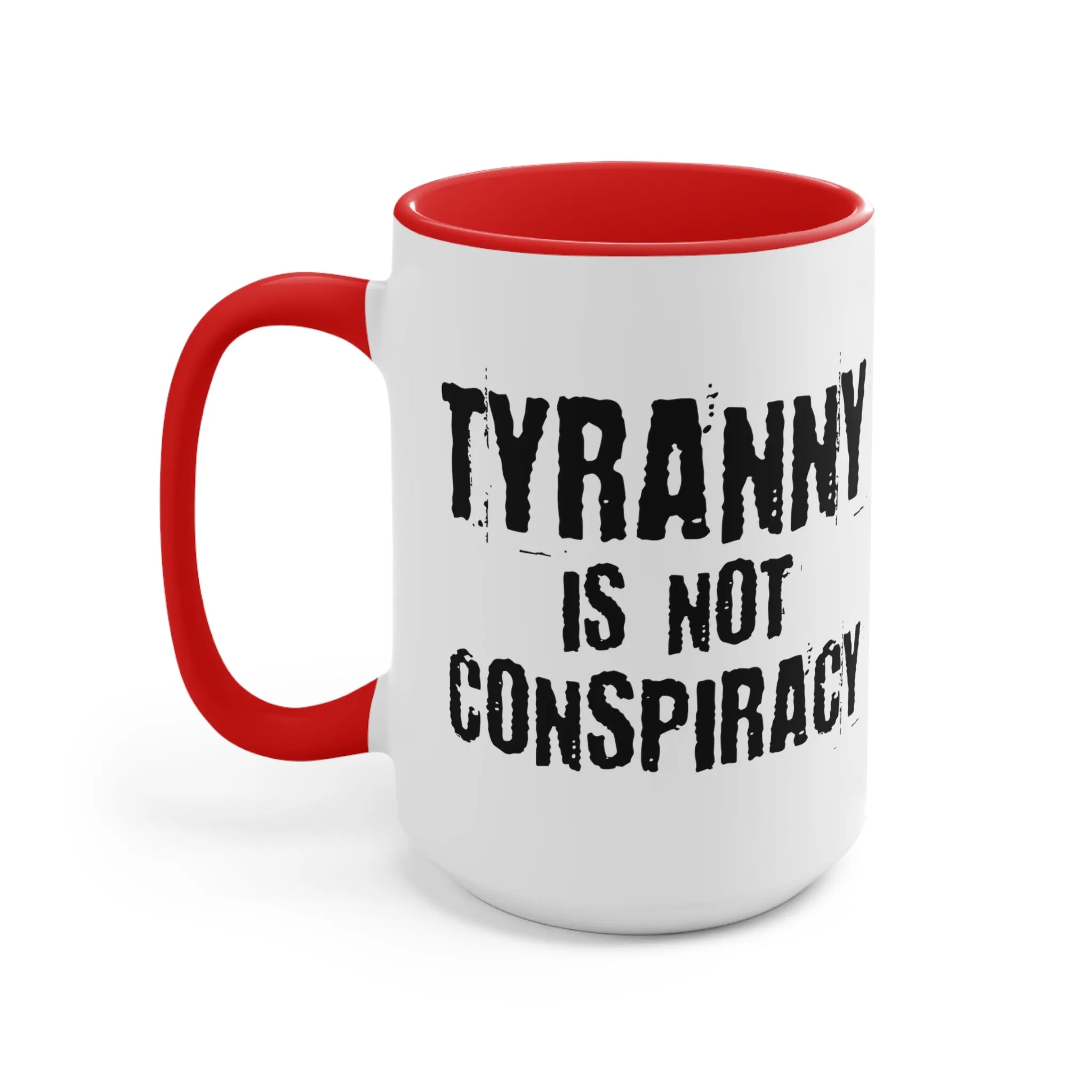 Tyranny Mug (2 sizes, 3 colors)