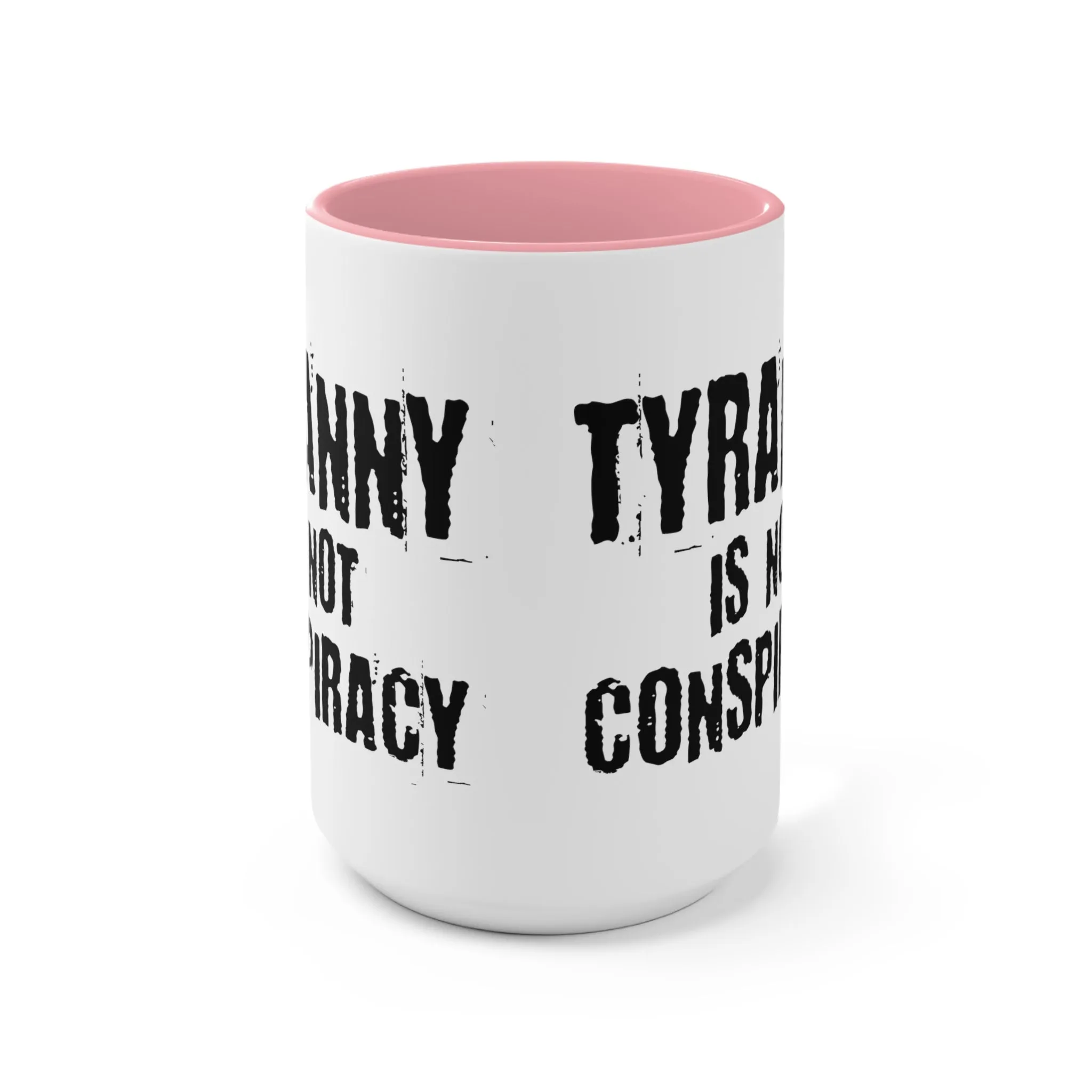 Tyranny Mug (2 sizes, 3 colors)