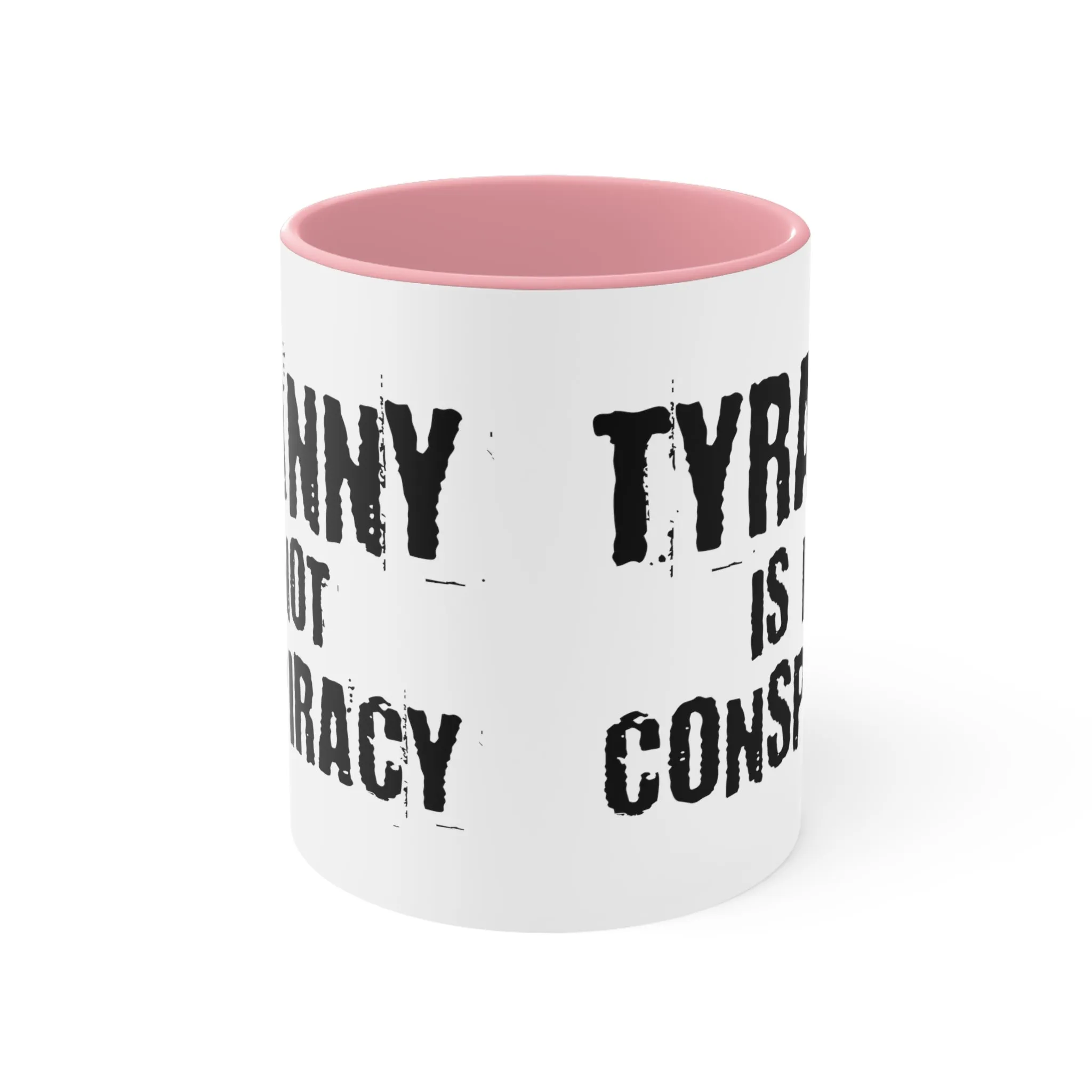 Tyranny Mug (2 sizes, 3 colors)