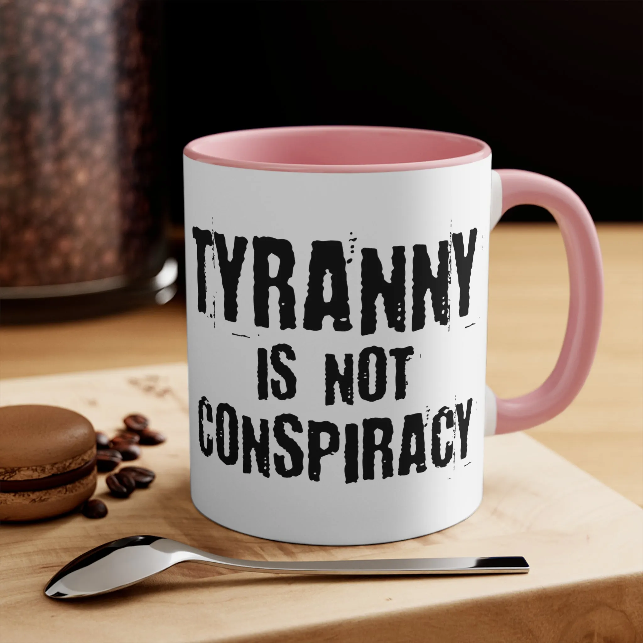 Tyranny Mug (2 sizes, 3 colors)