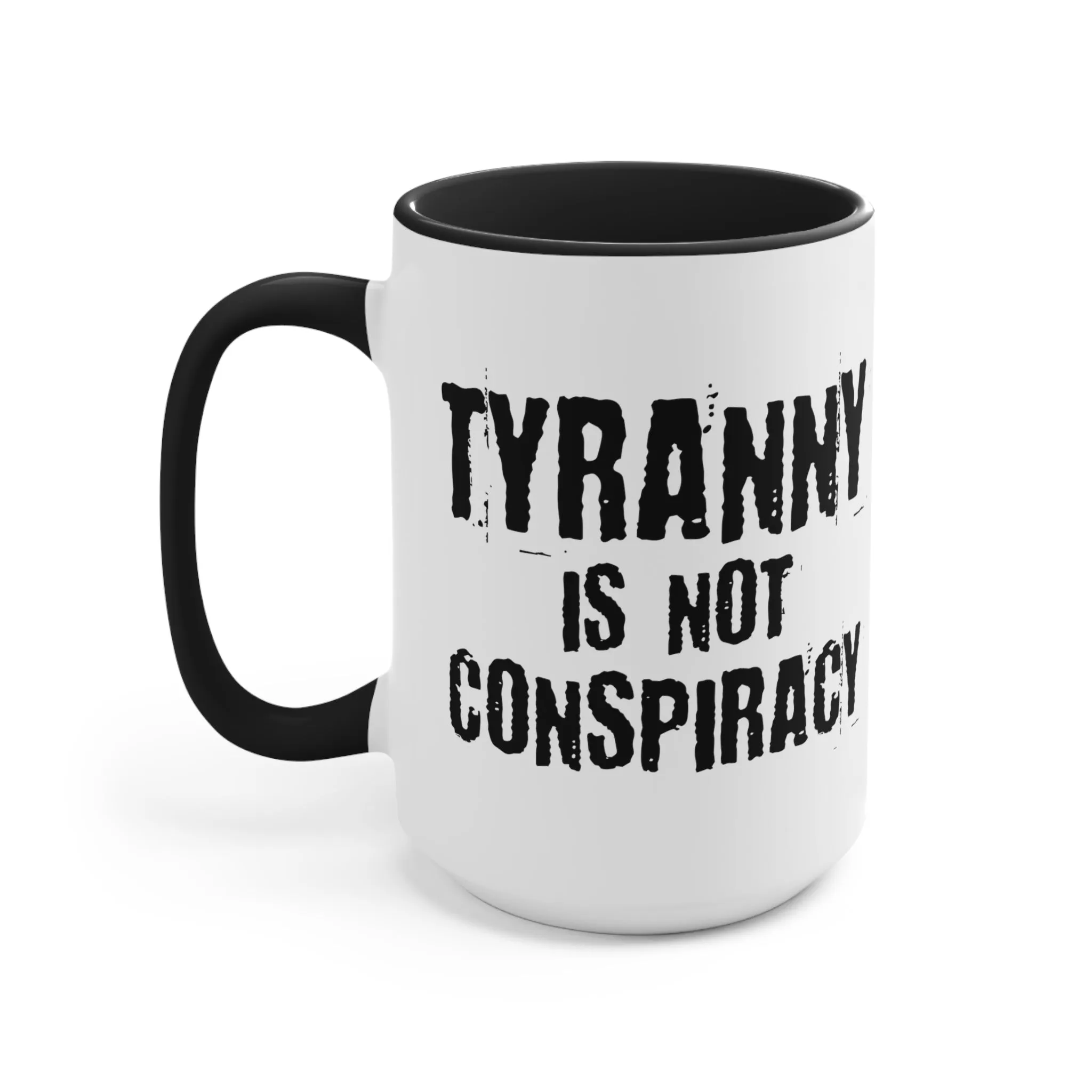 Tyranny Mug (2 sizes, 3 colors)