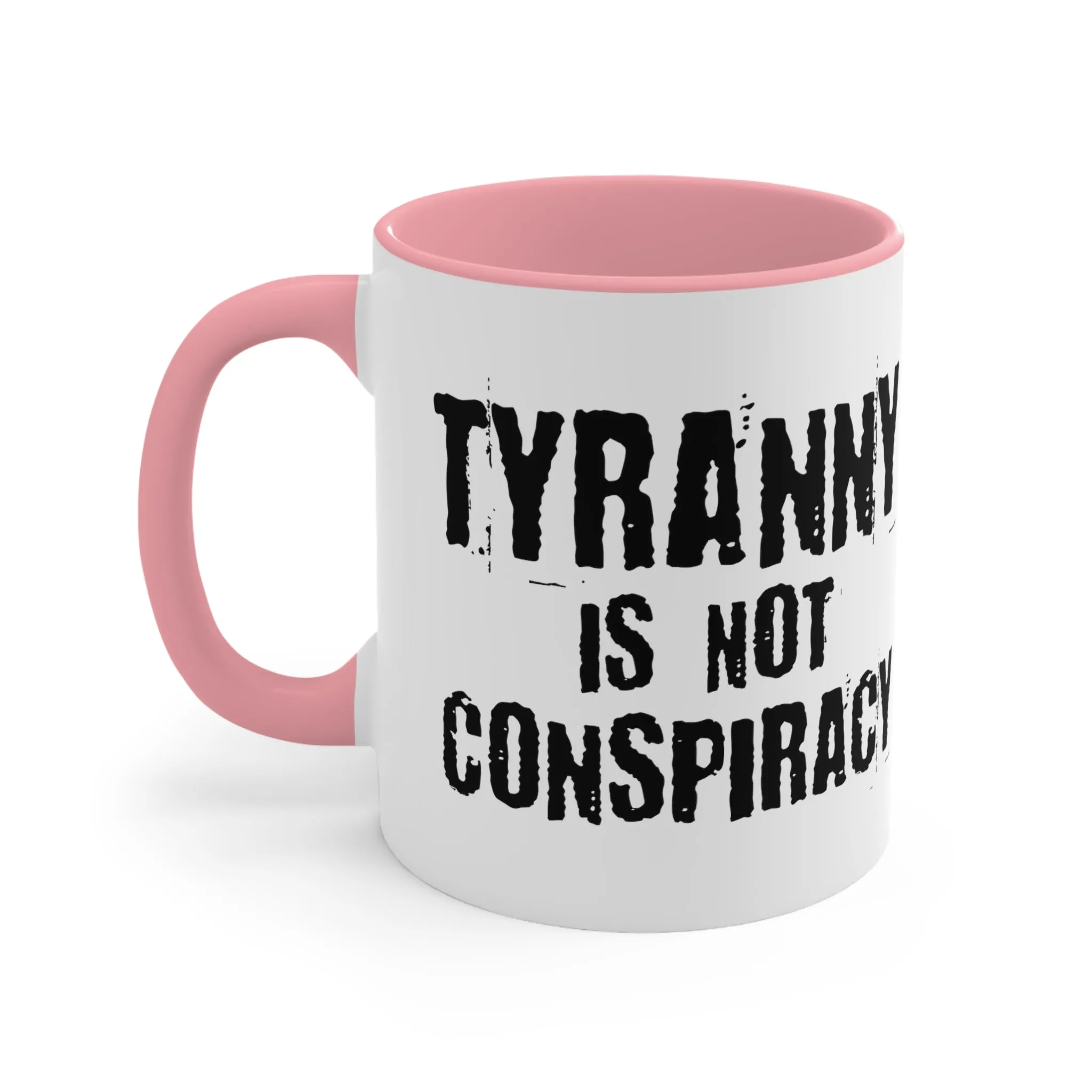 Tyranny Mug (2 sizes, 3 colors)