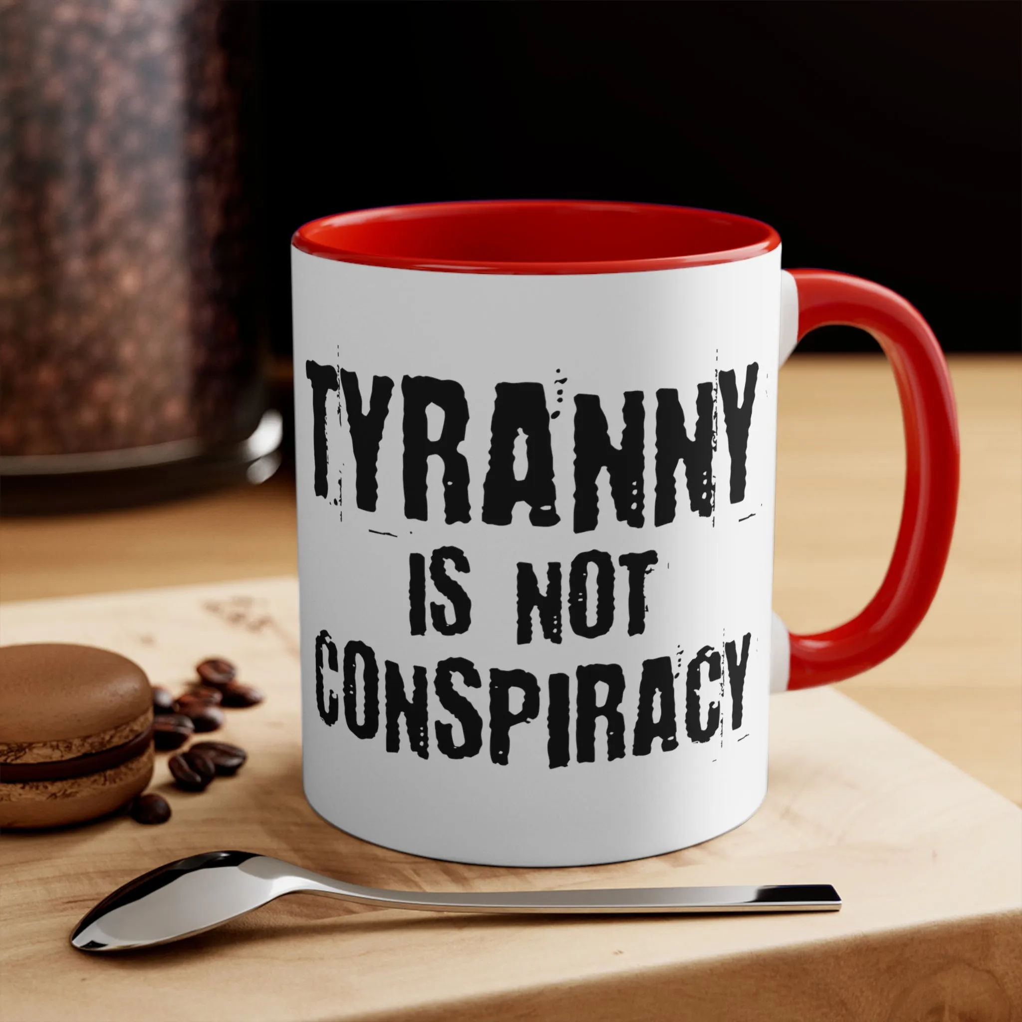 Tyranny Mug (2 sizes, 3 colors)